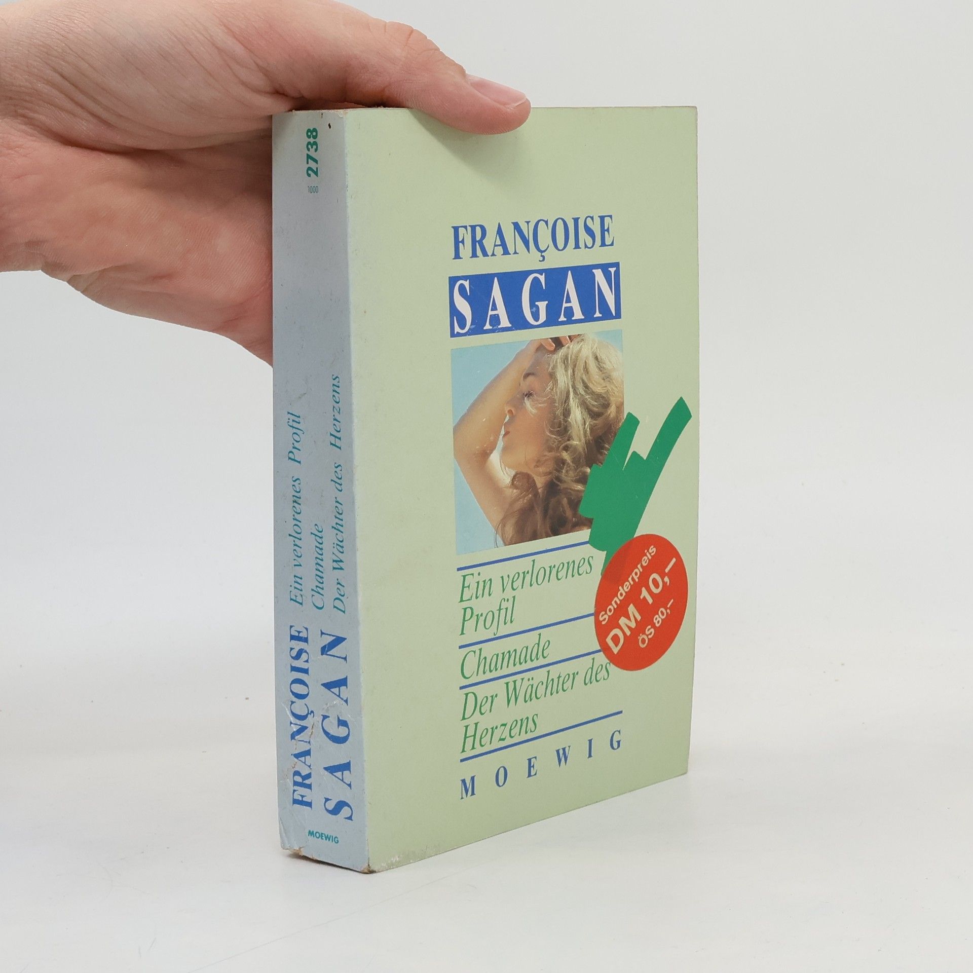 Françoise Sagan Ein verlorenes Profil / Chamade / Der Wächter des Herzens