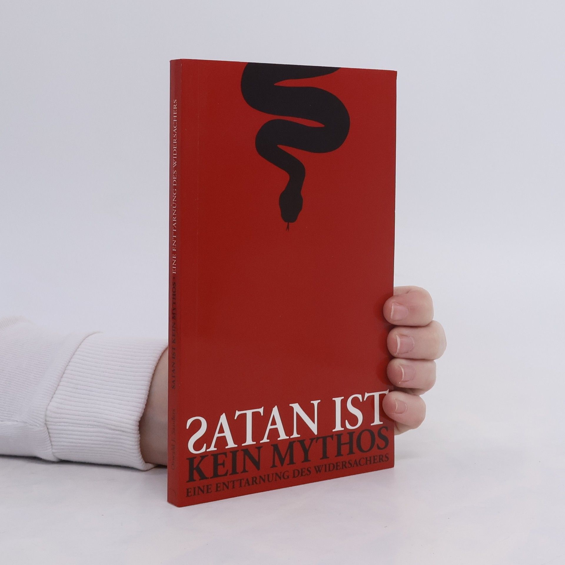 Christoph J. Sanidas Satan ist kein Mythos - Eine Enttarnung des Widersachers