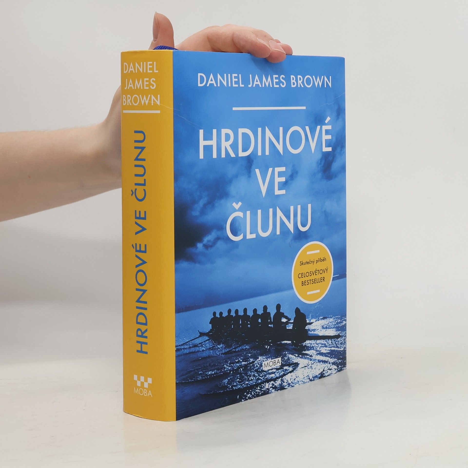 Daniel Brown Hrdinové ve člunu: Skutečný příběh, který se stal celosvětovým bestsellerem