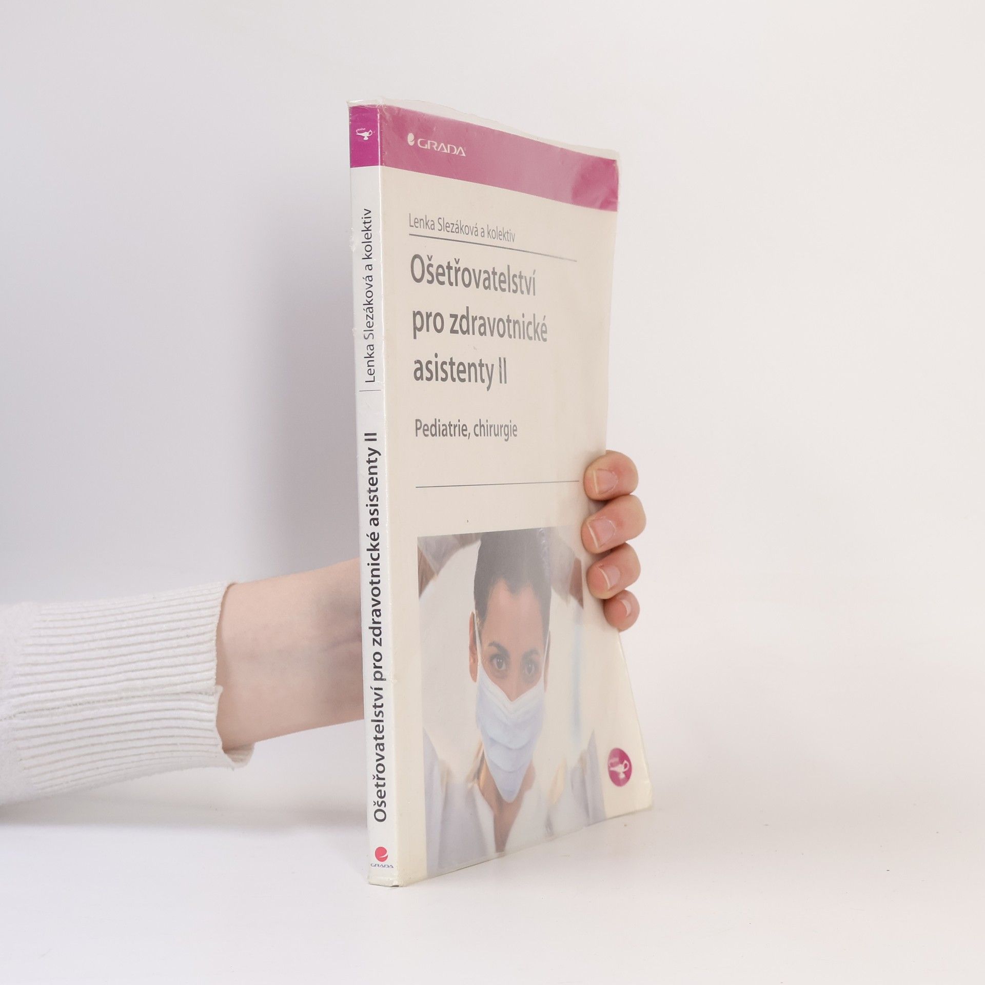 Lenka Slezáková Ošetřovatelství pro zdravotnické asistenty II