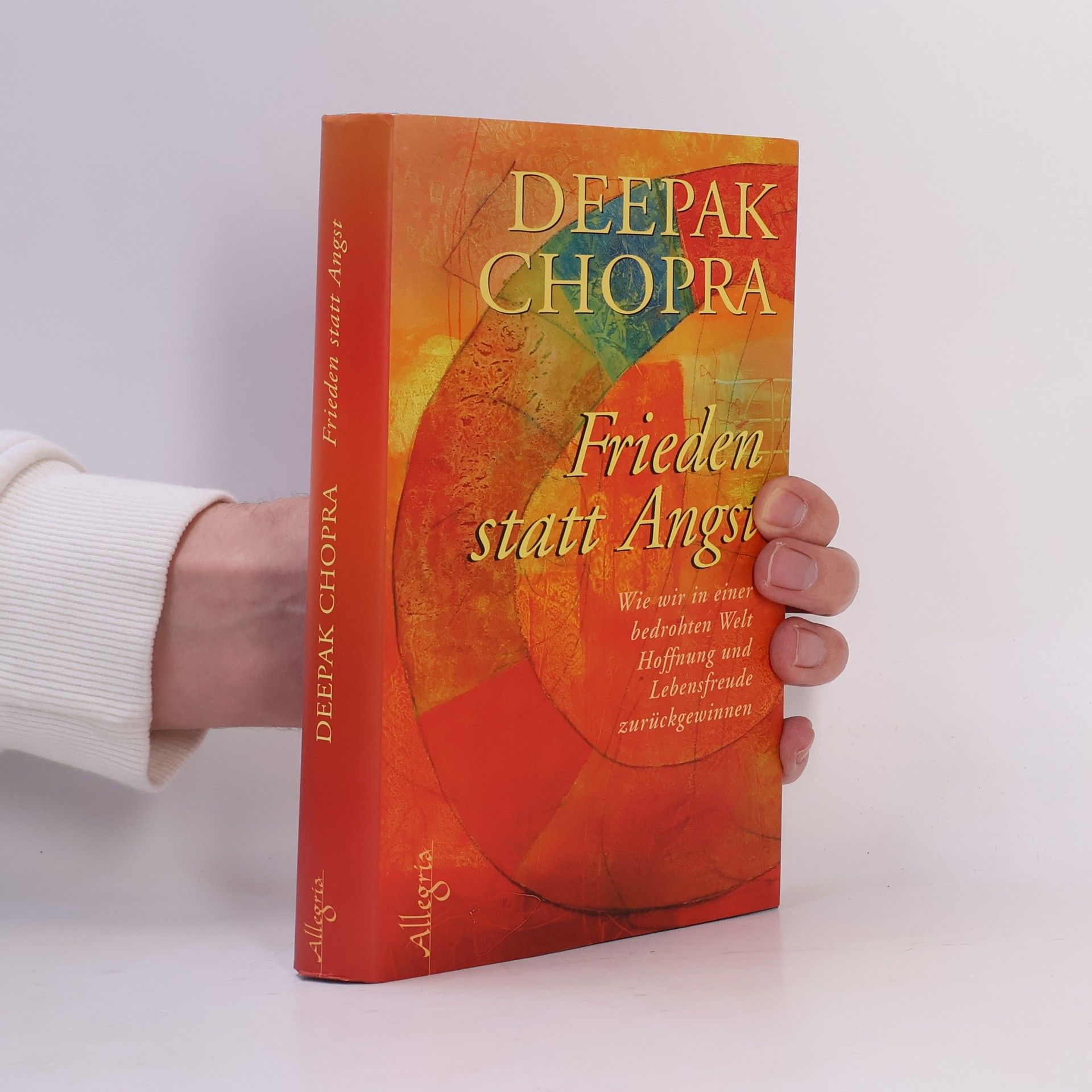 Deepak Chopra Frieden statt Angst