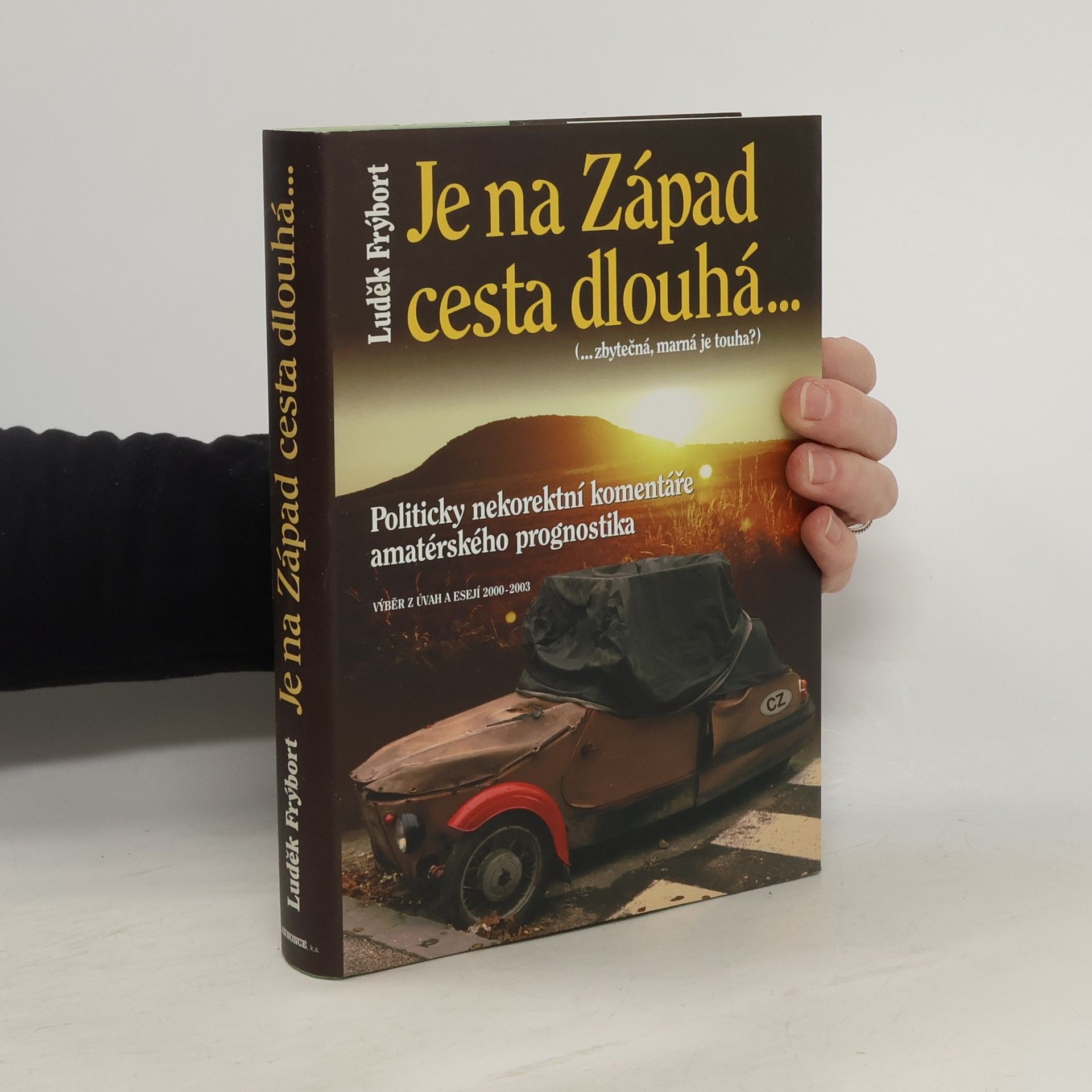 Luděk Frýbort Je na Západ cesta dlouhá