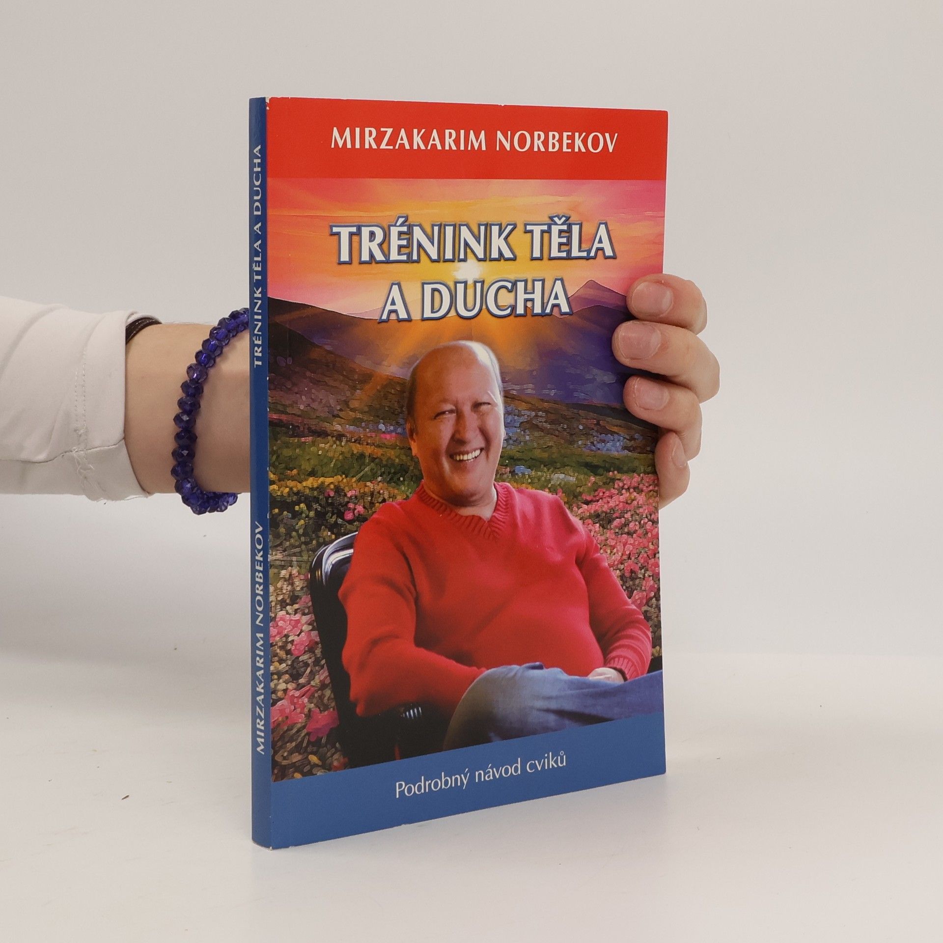 Mirzakarim Norbekov Trénink těla a ducha