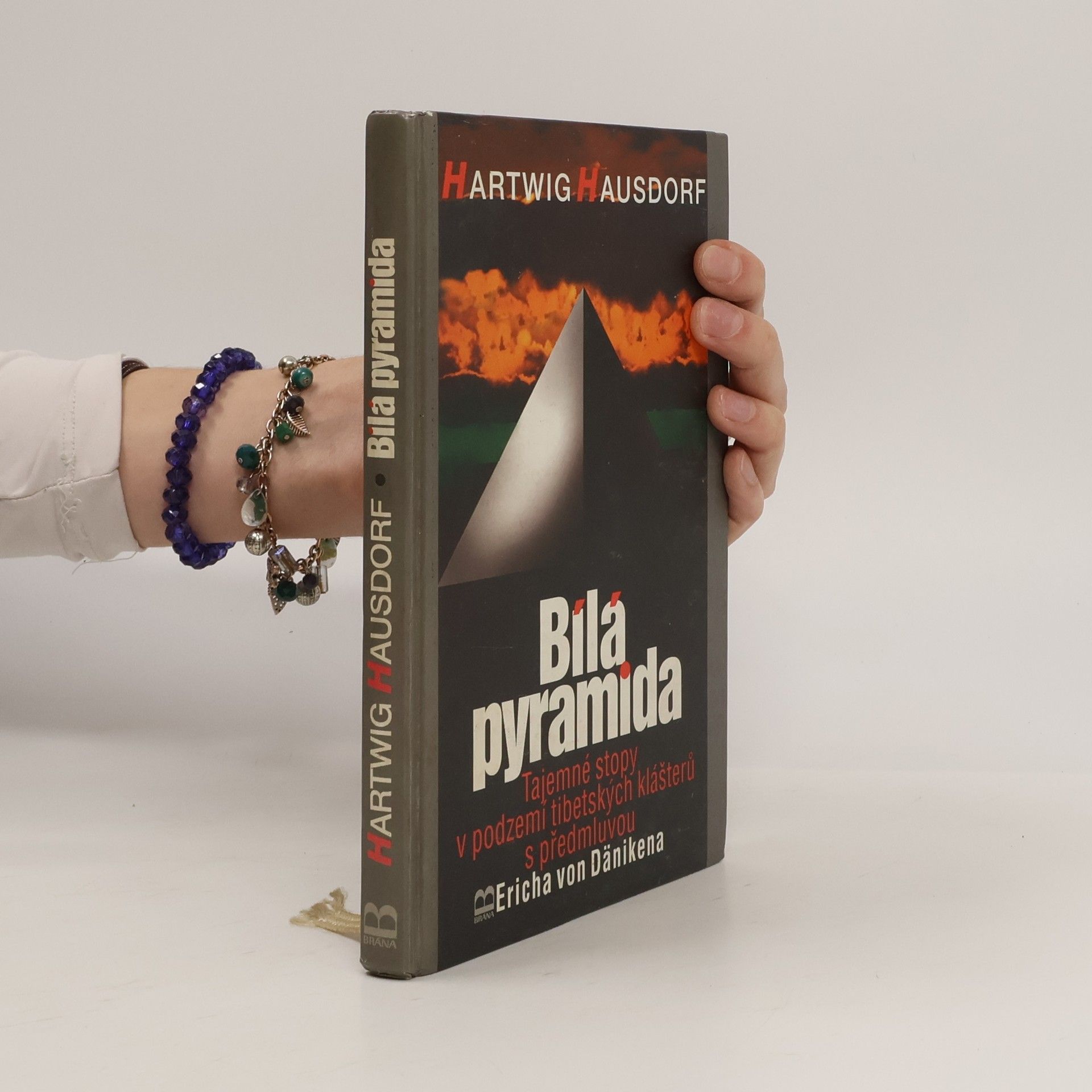 Hartwig Hausdorf Bílá pyramida : tajemné stopy v podzemí tibetských klášterů