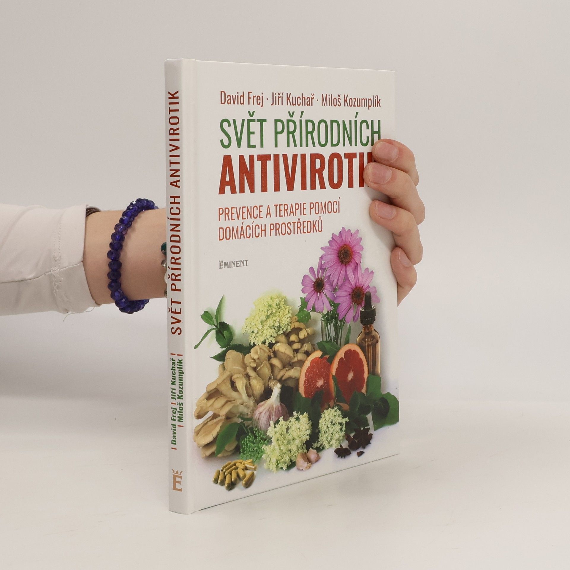 Jiří Kuchař Svět přírodních antivirotik: Prevence a terapie pomocí domácích prostředků