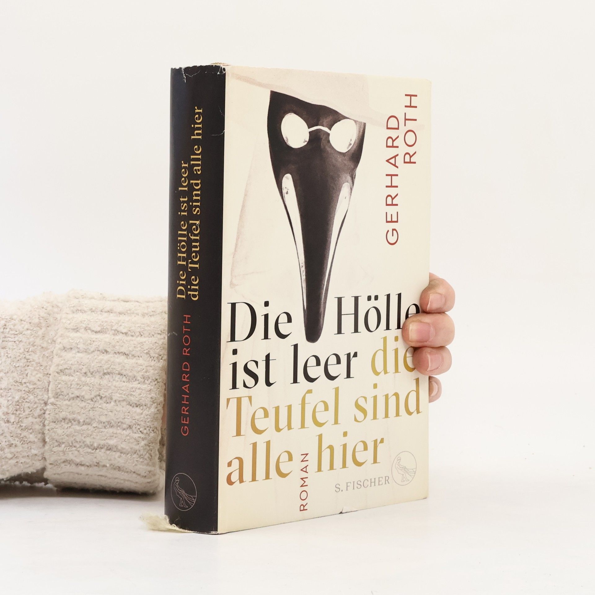 Gerhard Roth Die Hölle ist leer - die Teufel sind alle hier