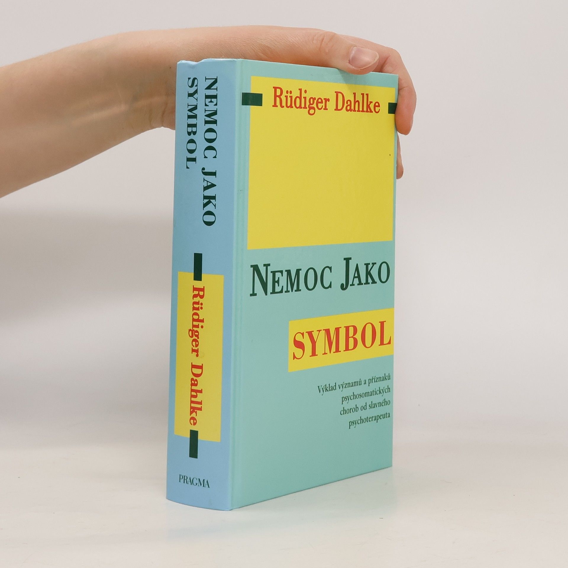 Ruediger Dahlke Nemoc jako symbol