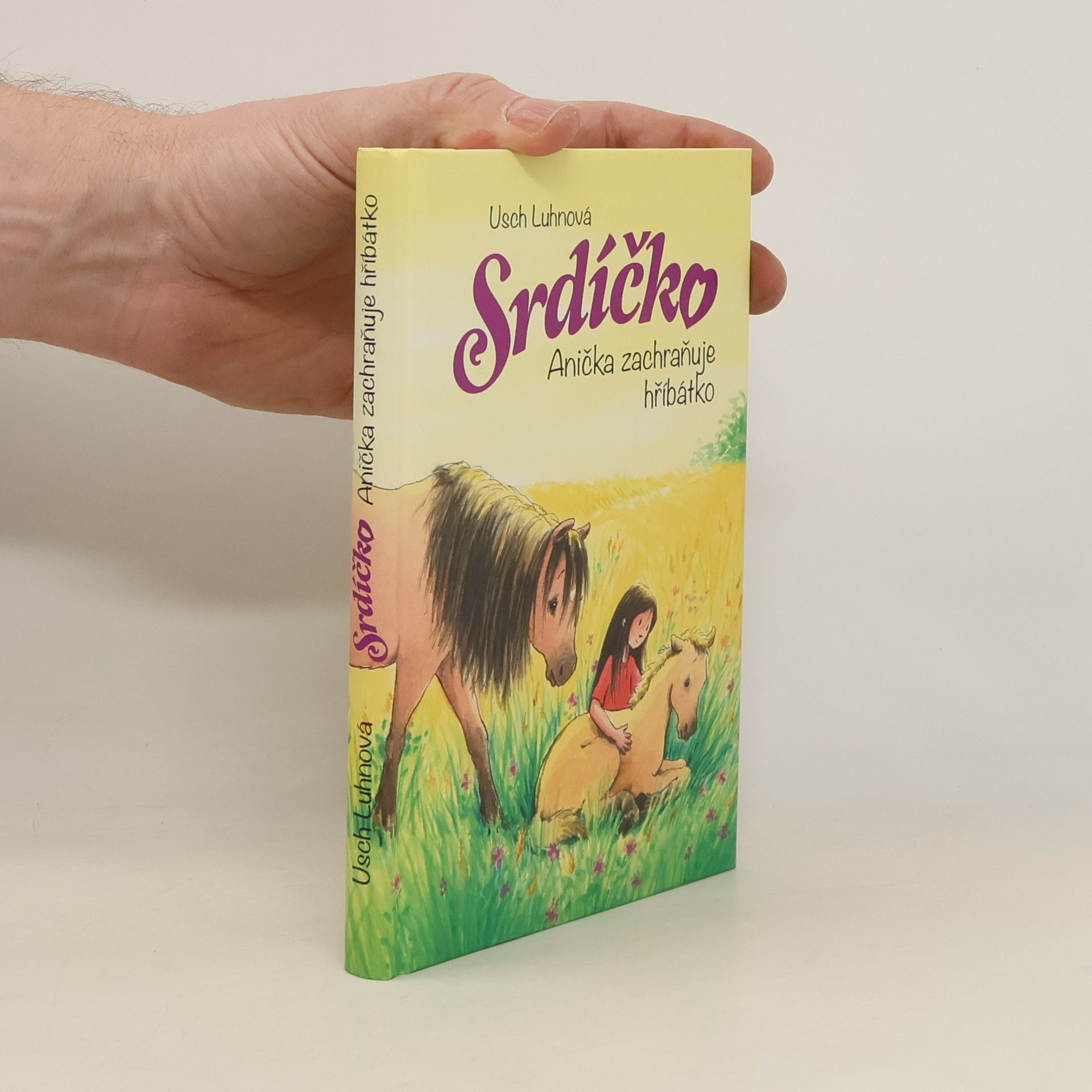 Usch Luhn Srdíčko - Anička zachraňuje hříbátko