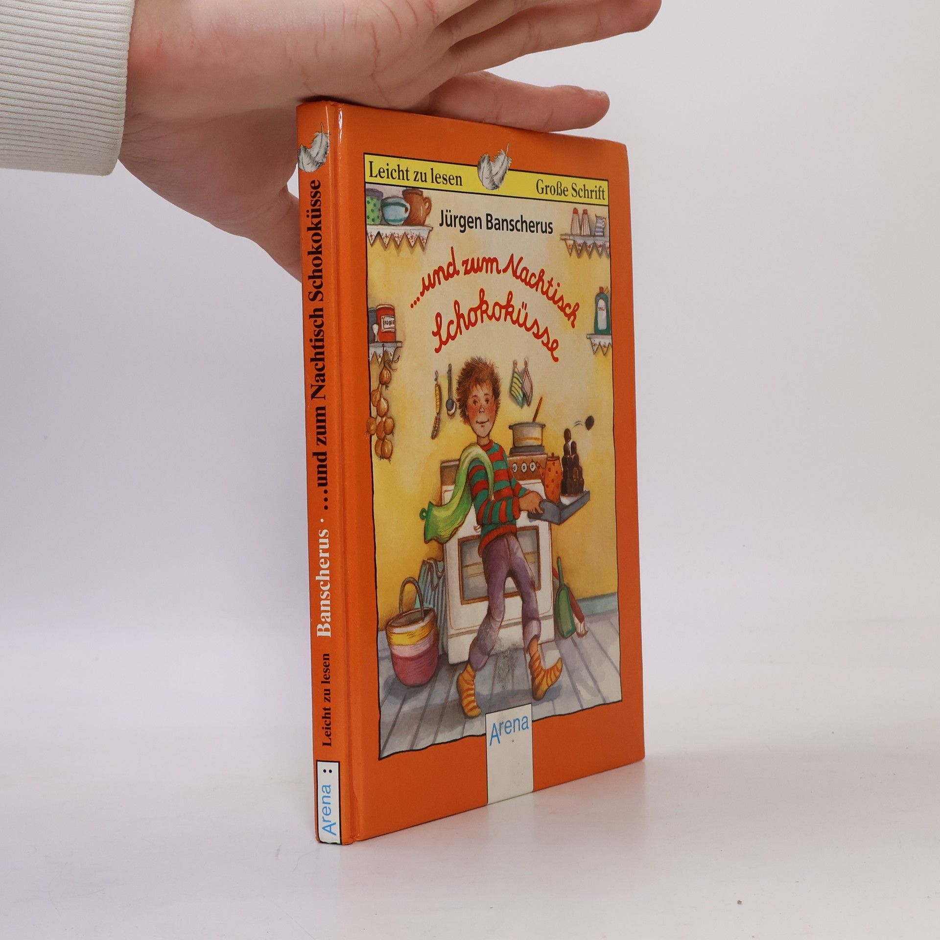 Jürgen Banscherus Und zum Nachtisch Schokoküsse