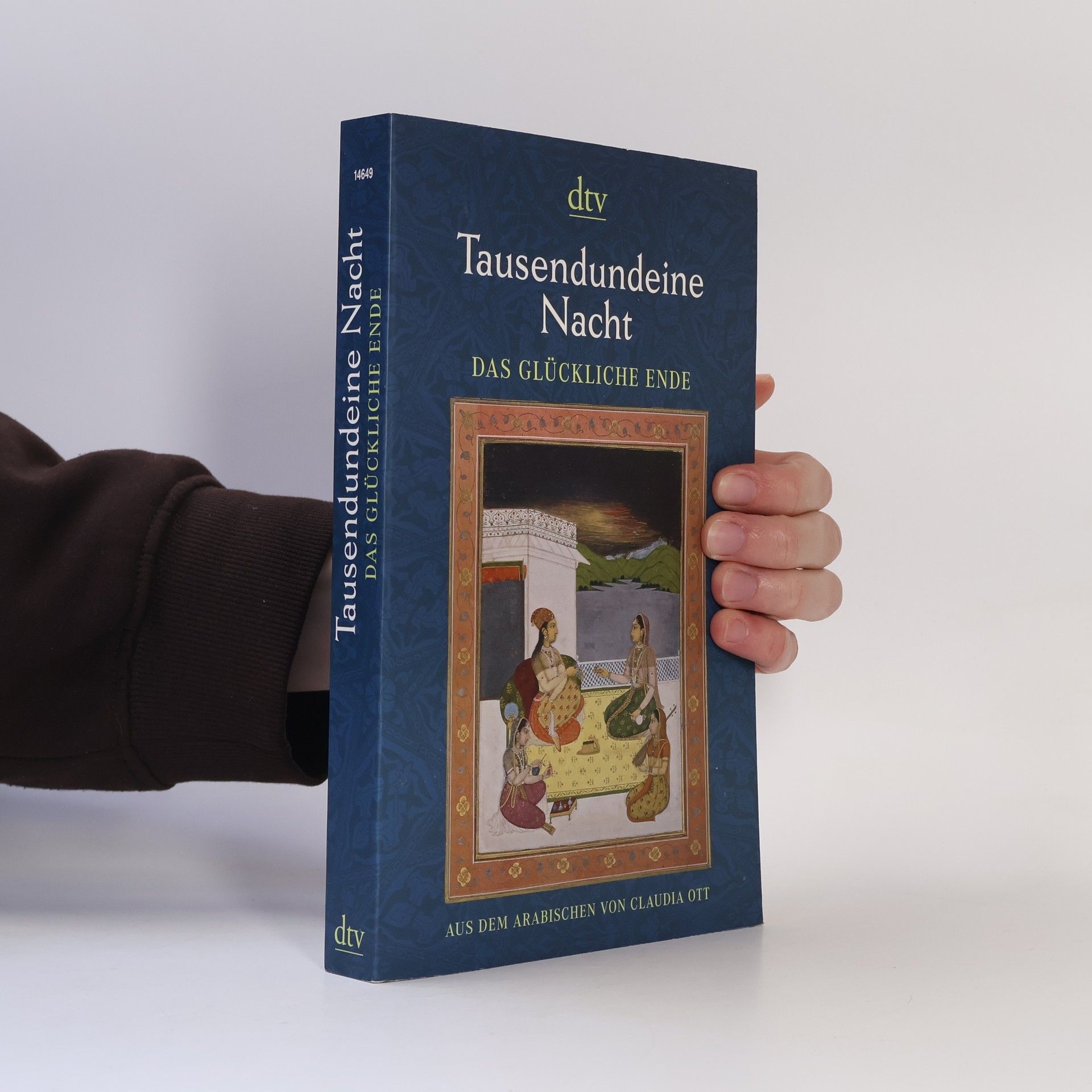 Claudia Ott Tausendundeine Nacht - das glückliche Ende