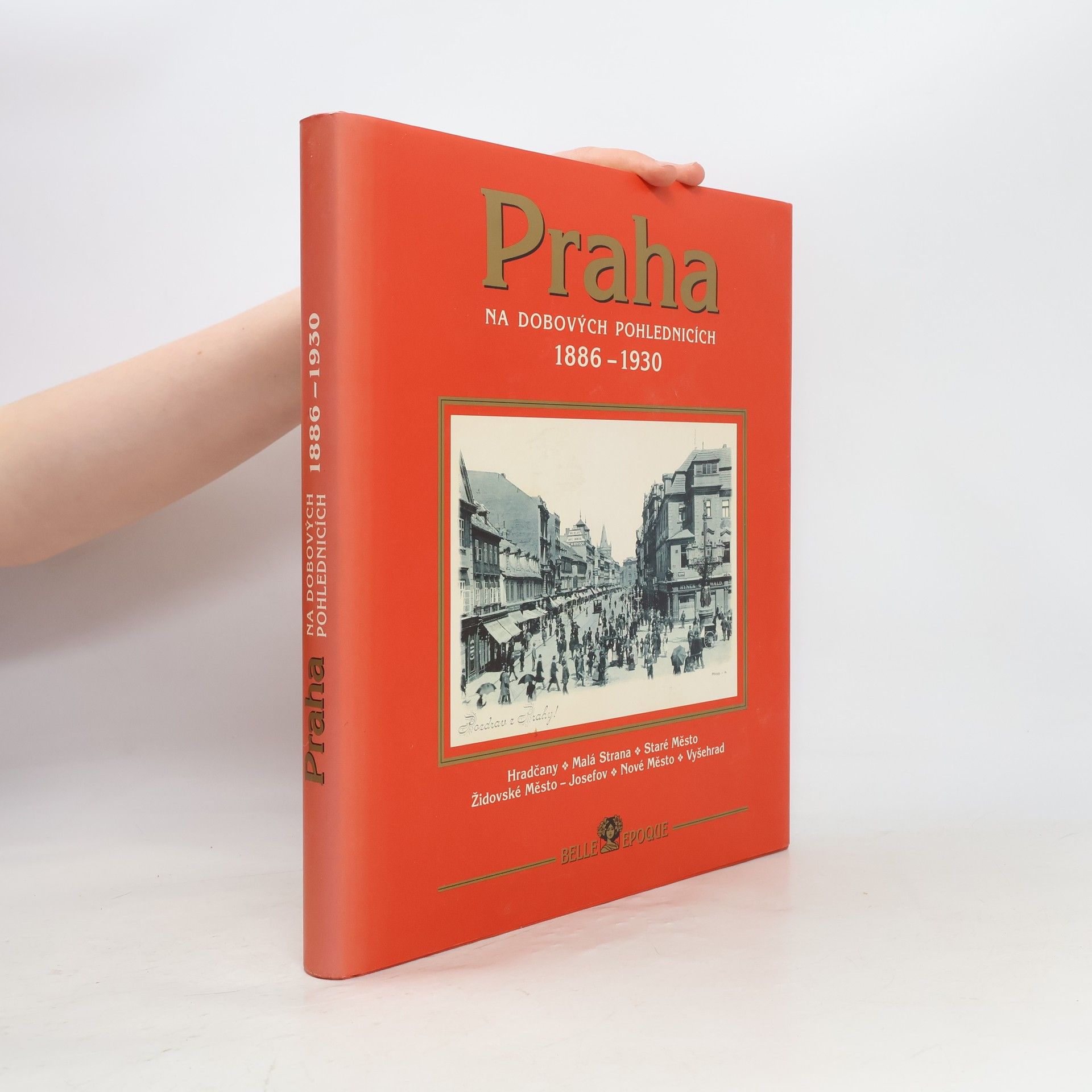 Praha na dobových pohlednicích 1886-1930