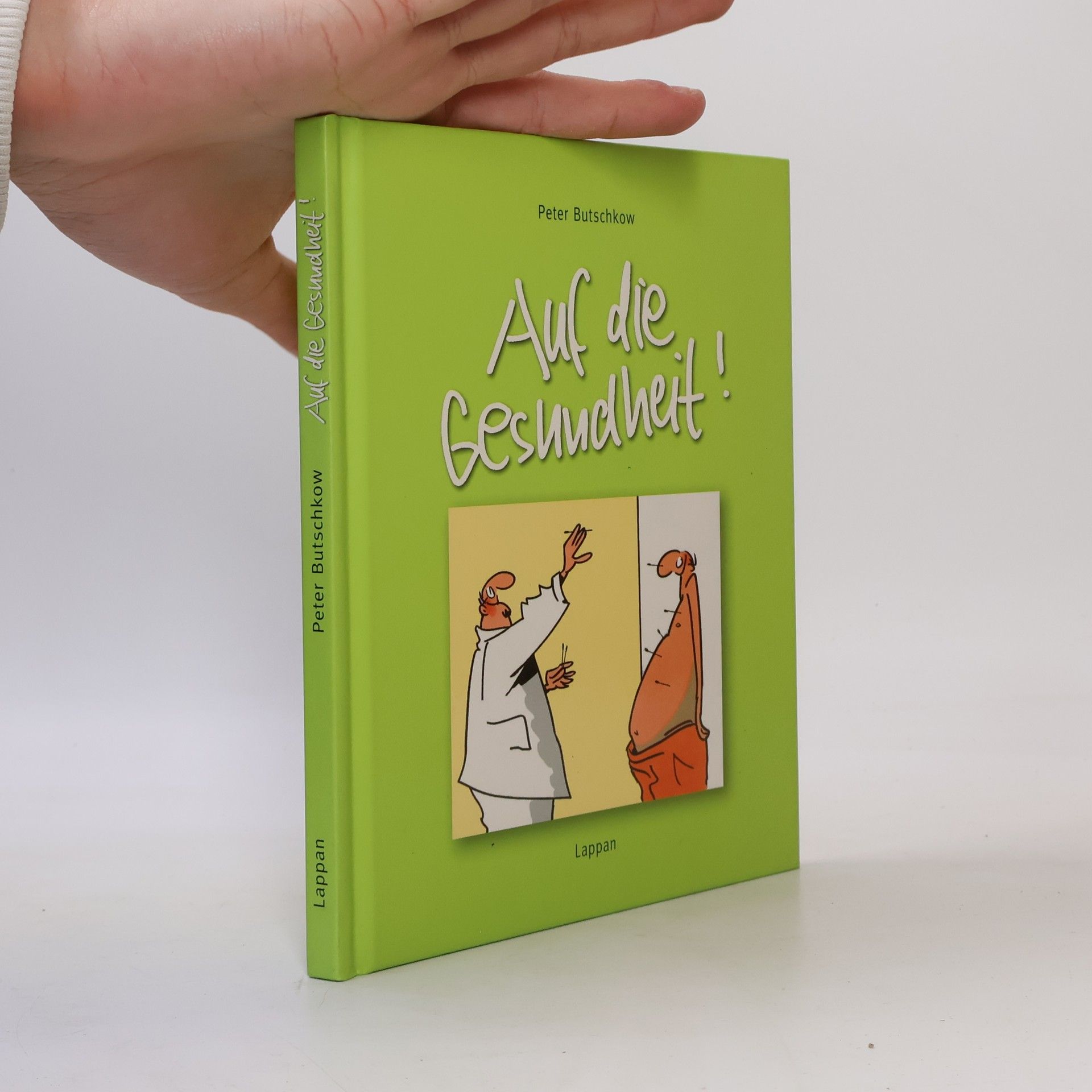 Peter Butschkow Auf die Gesundheit!