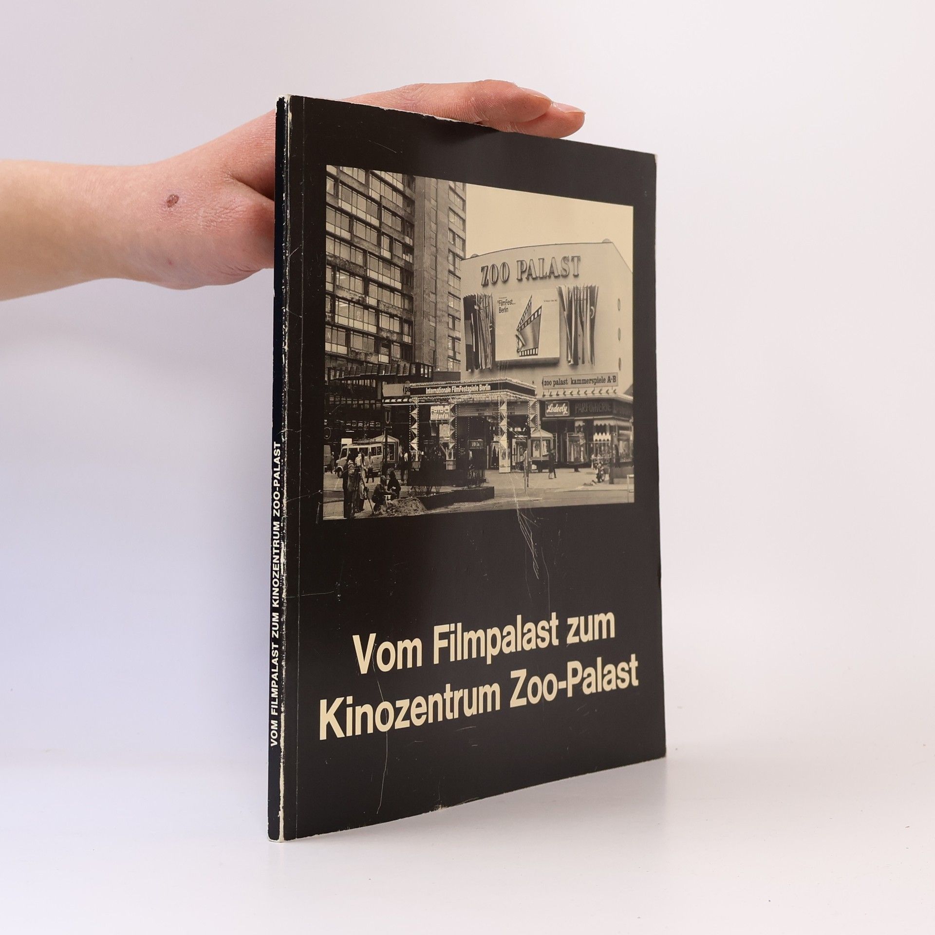 Autorenkollektiv Vom Filmpalast zum Kinozentrum Zoo-Palast