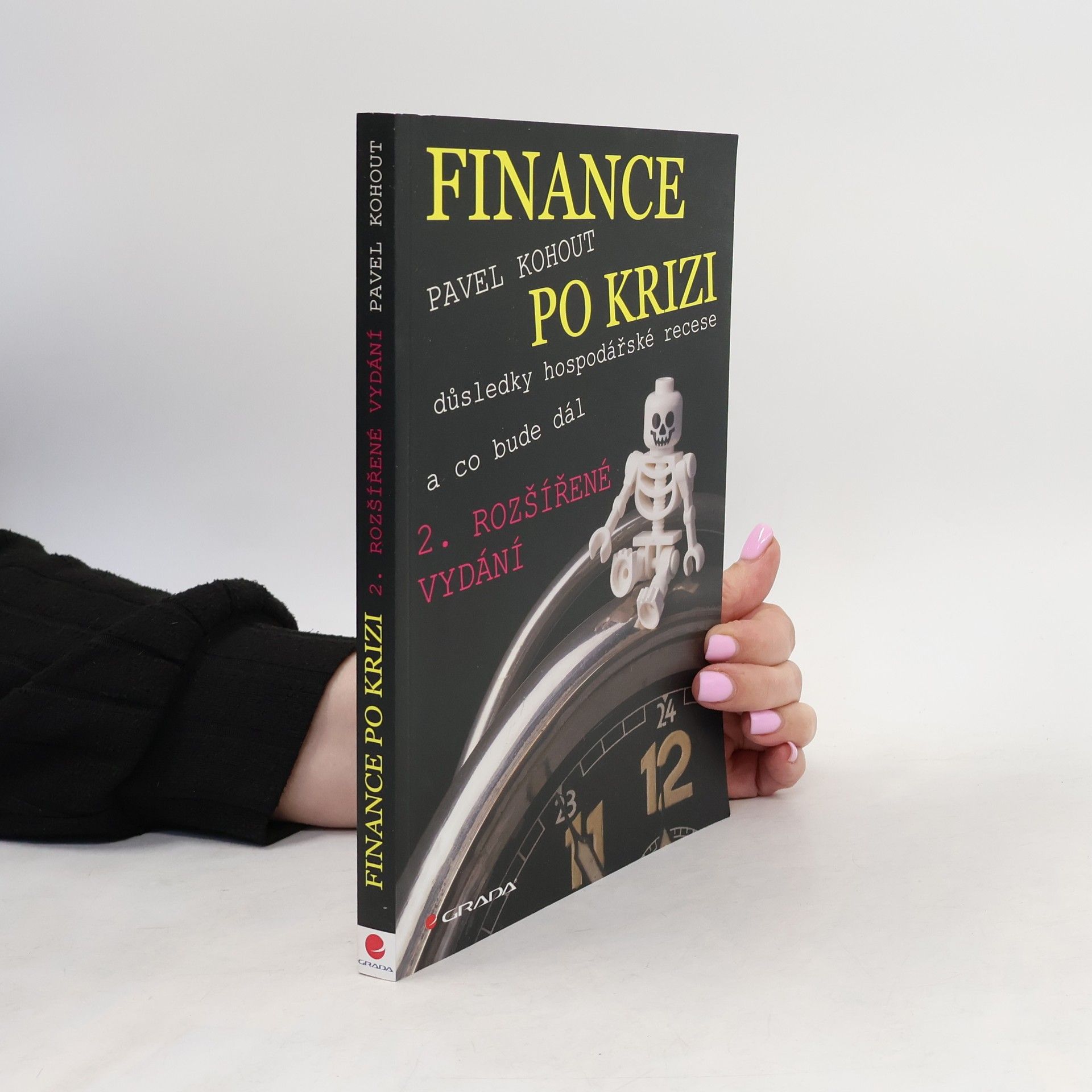 Pavel Kohout Finance po krizi : důsledky hospodářské recese a co bude dál, 2. rozšířené vydání