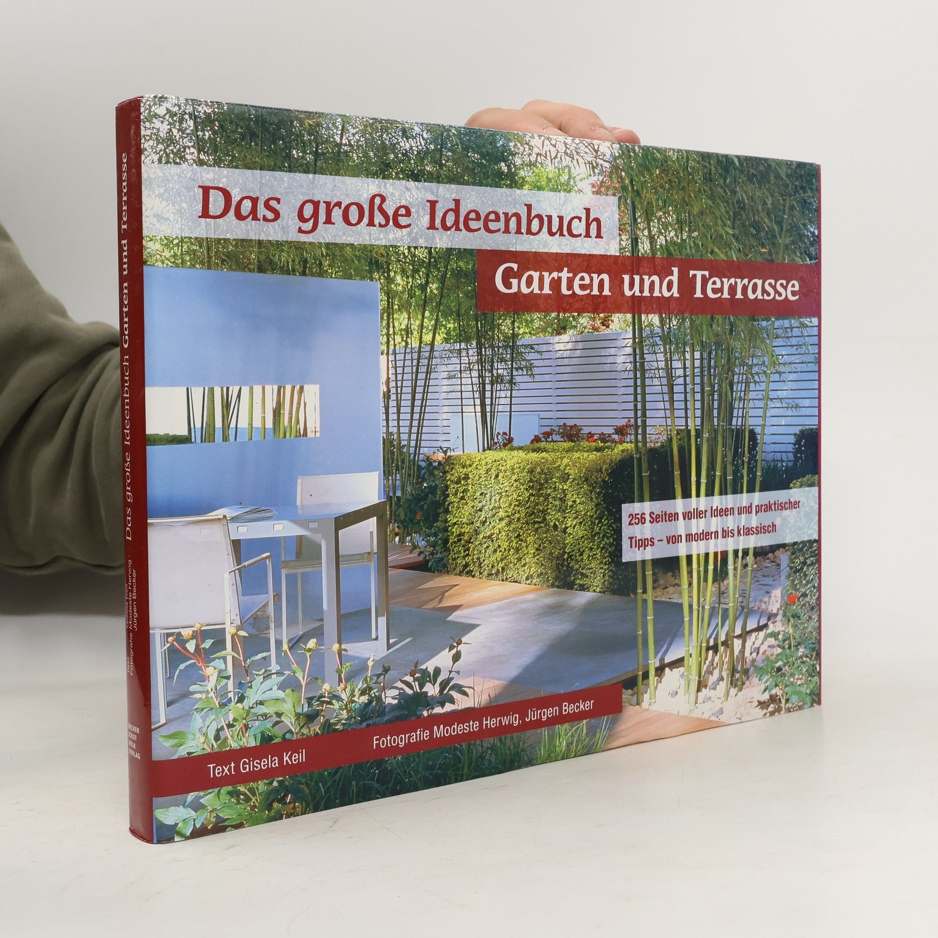 Das große Ideenbuch Garten und Terrasse