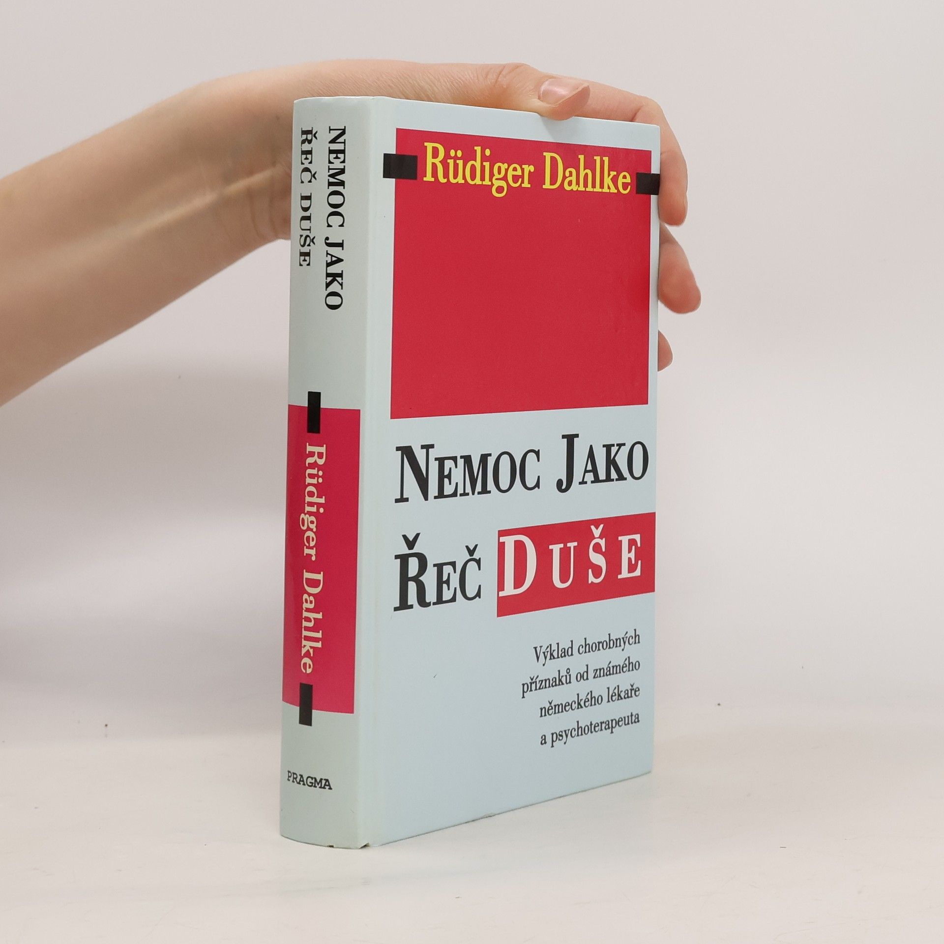 Ruediger Dahlke Nemoc jako řeč duše