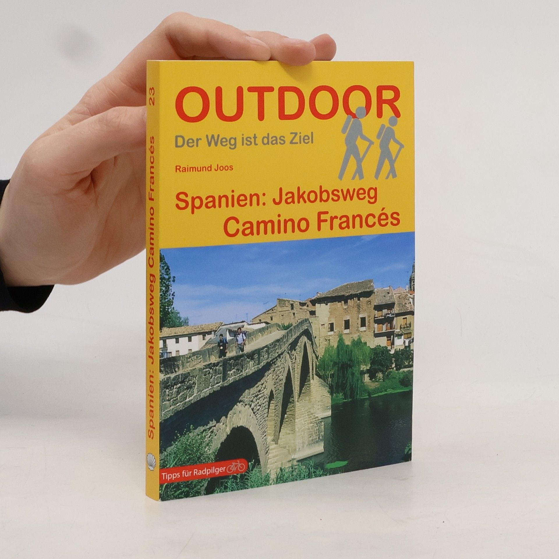 Spanien: Jakobsweg Camino Francés ; [mit Tipps für Radpilger]