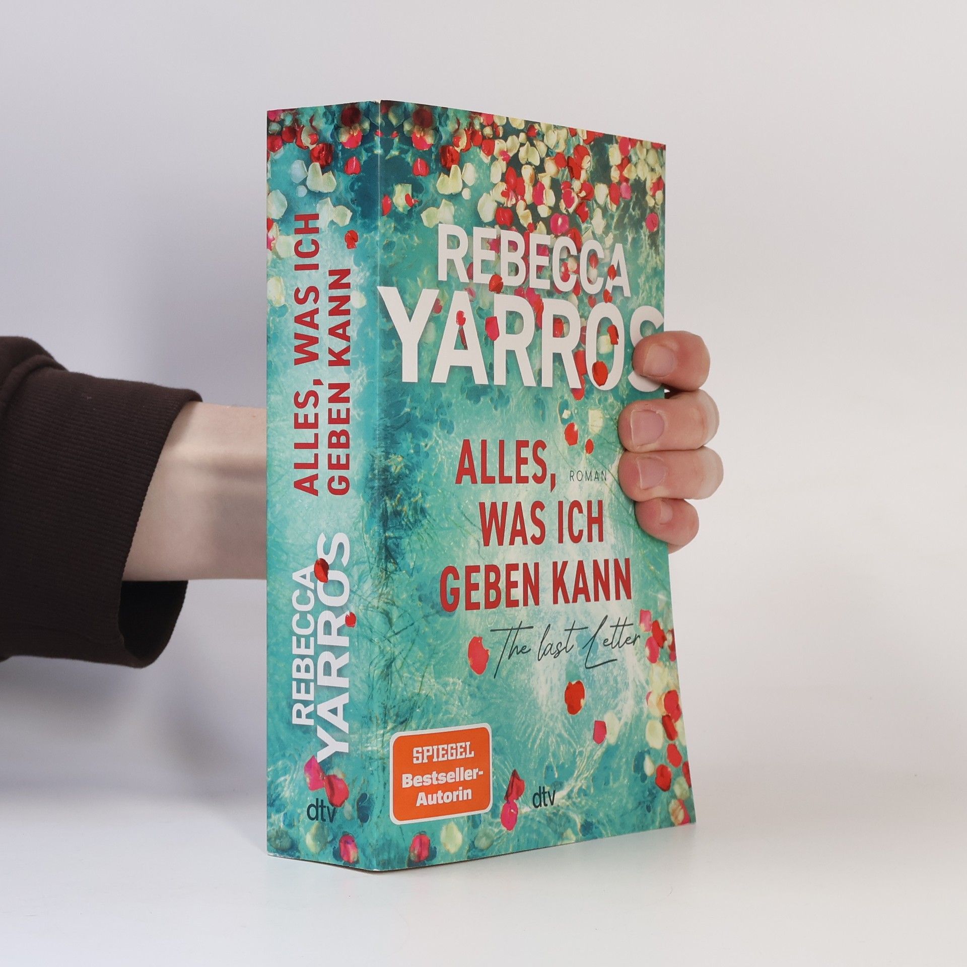 Rebecca Yarros Alles, was ich geben kann - The Last Letter