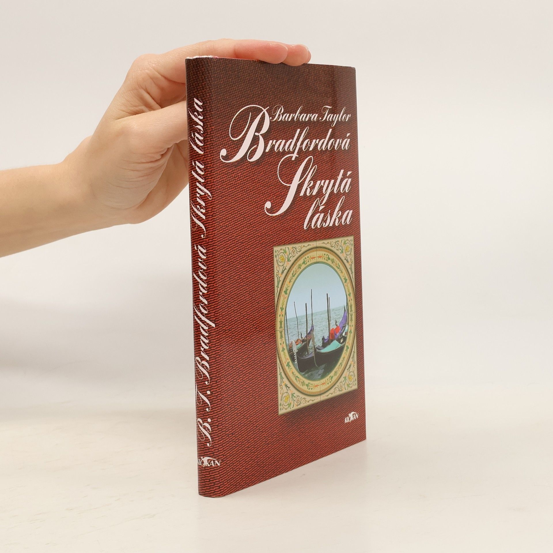 Barbara Taylor Bradford Skrytá láska