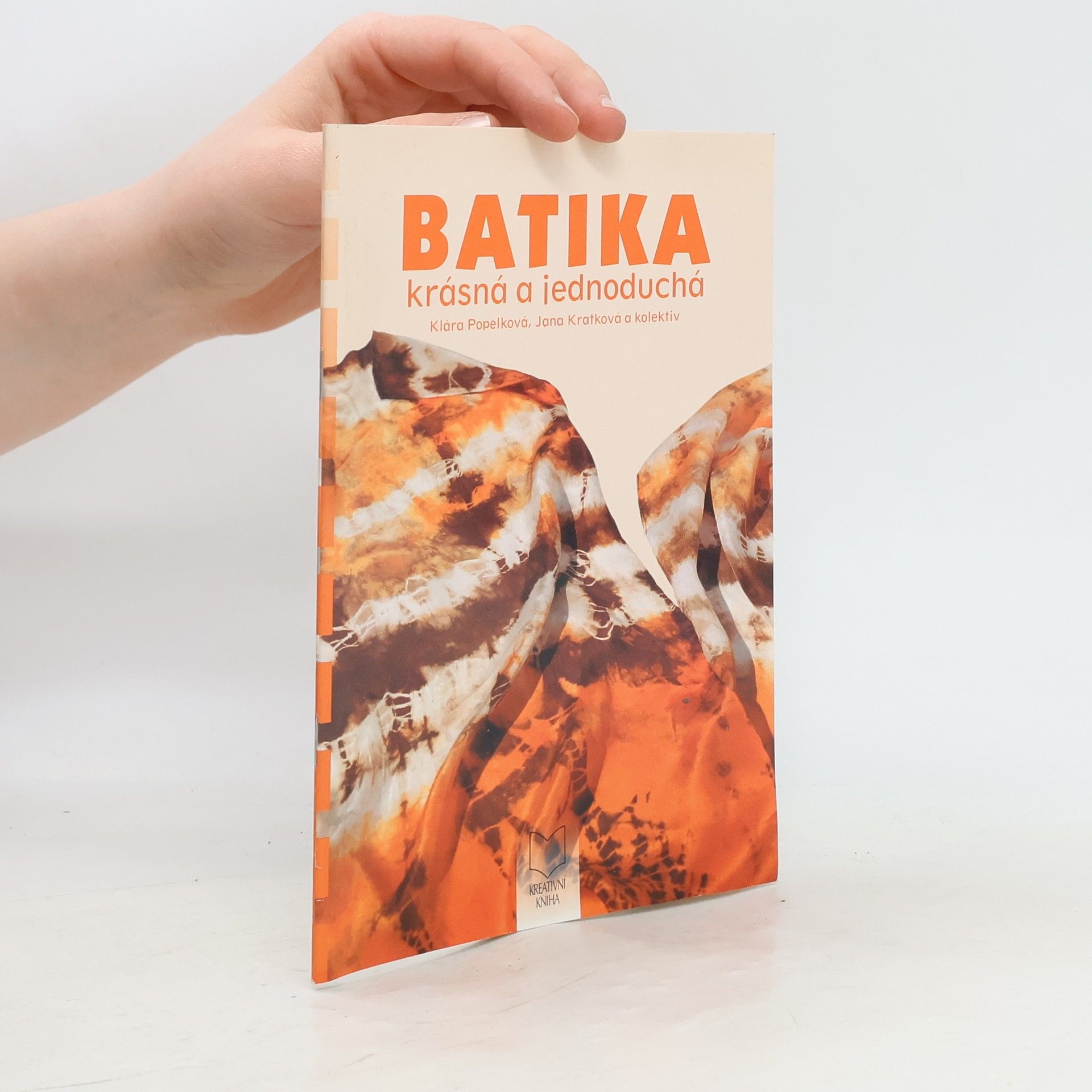 Klára Popelková Batika krásná a jednoduchá