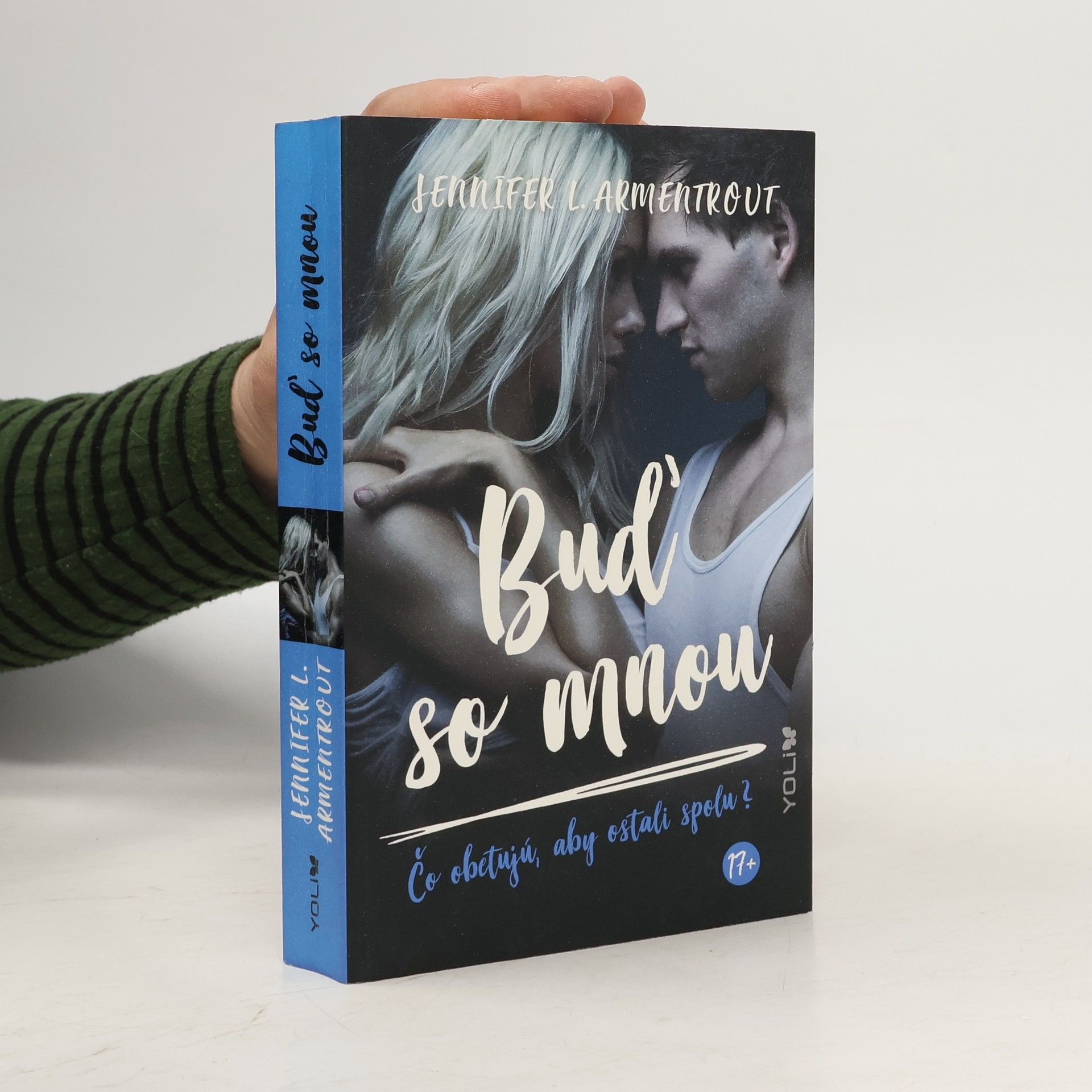 Jennifer L. Armentrout Buď so mnou - Čo obetujú, aby ostali spolu?