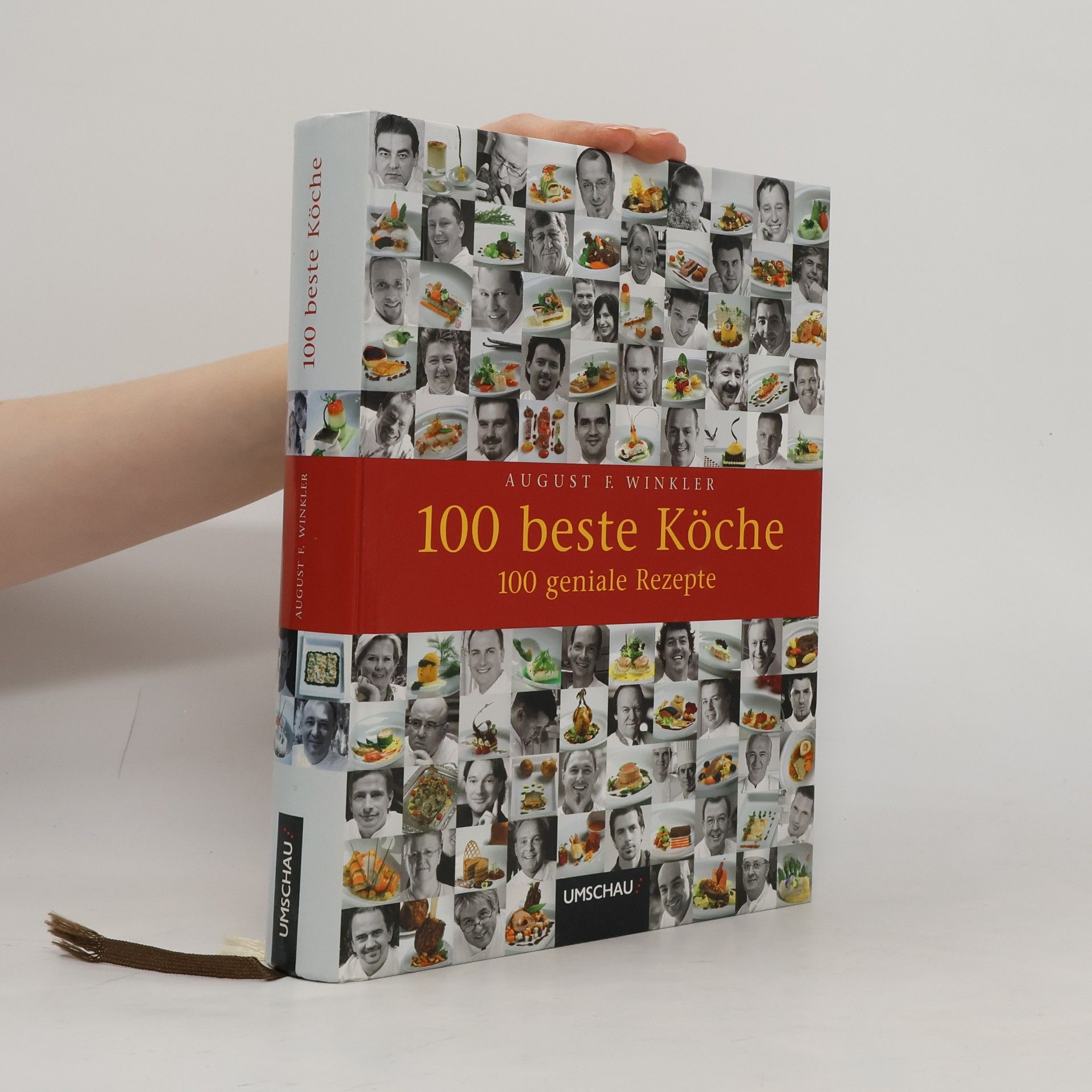 August F. Winkler 100 beste Köche - 100 geniale Rezepte