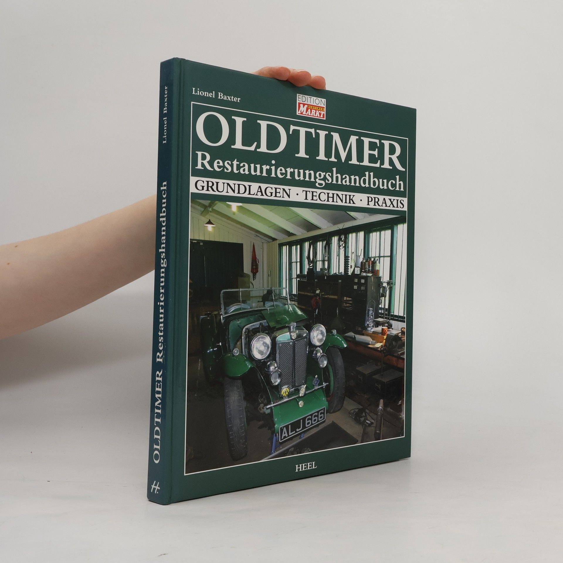 Lionel Baxter Oldtimer Restaurierungshandbuch