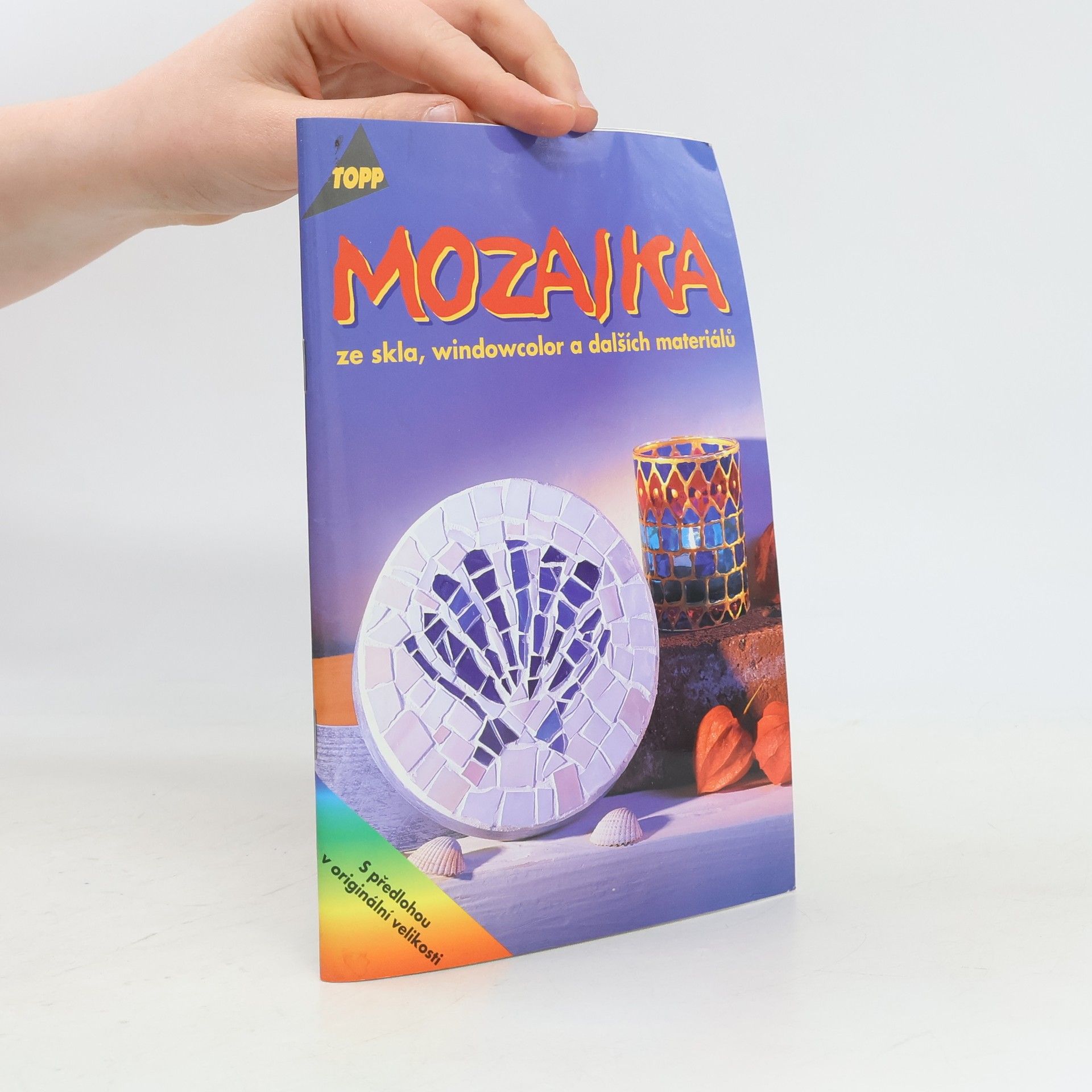 Kolektiv autorů Mozaika ze skla, windowcolor a dalších materiálů