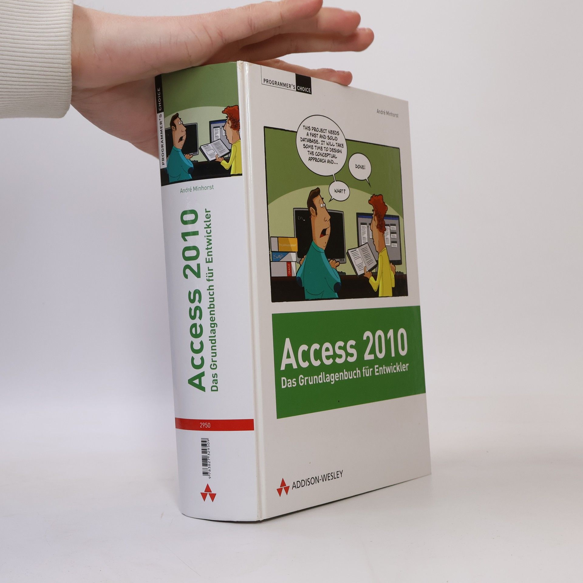 André Minhorst Programmer's Choice: Access 2010 - Das Grundlagenbuch für Entwickler