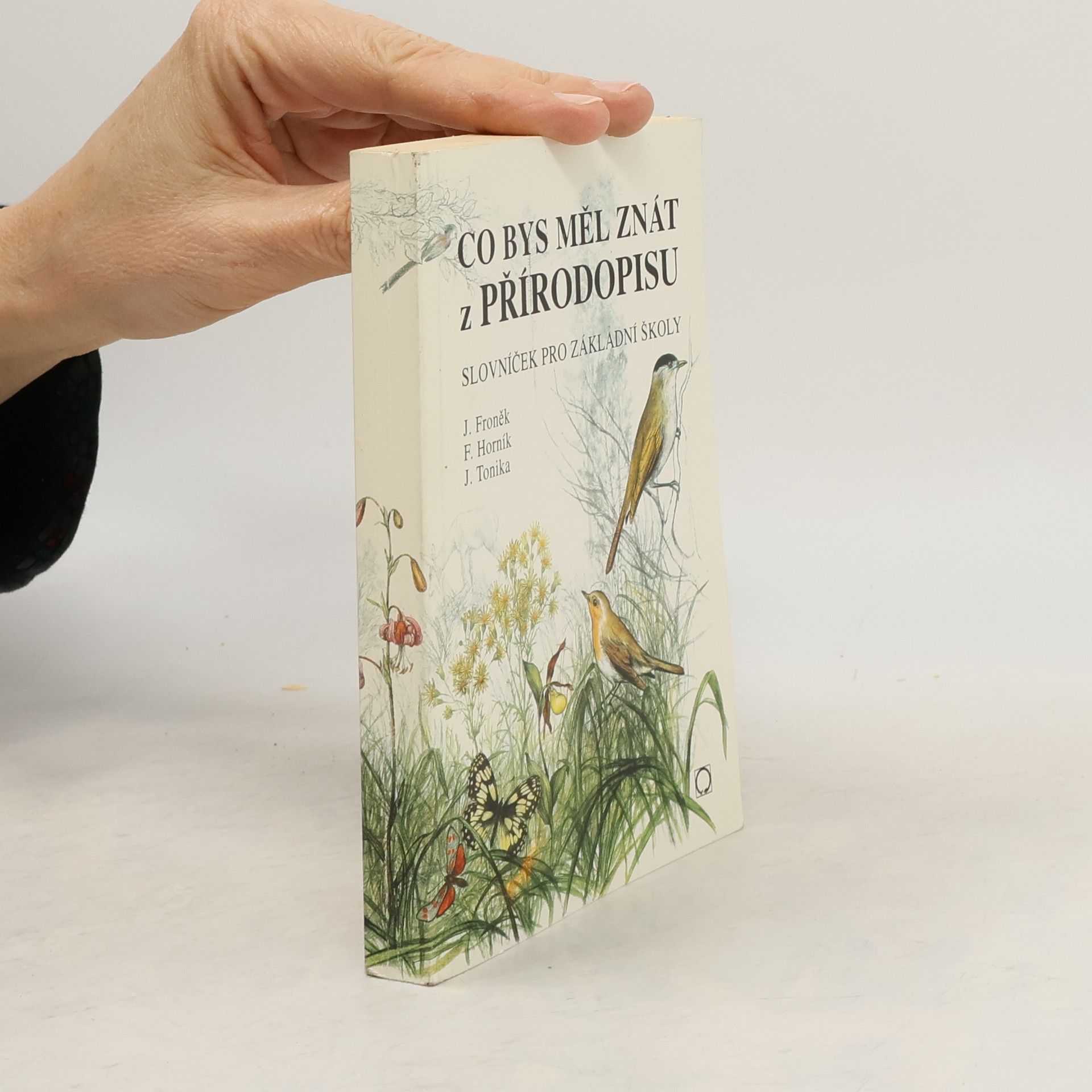 Jiří Froněk Co bys měl znát z přírodopisu. Slovníček pro základní školy