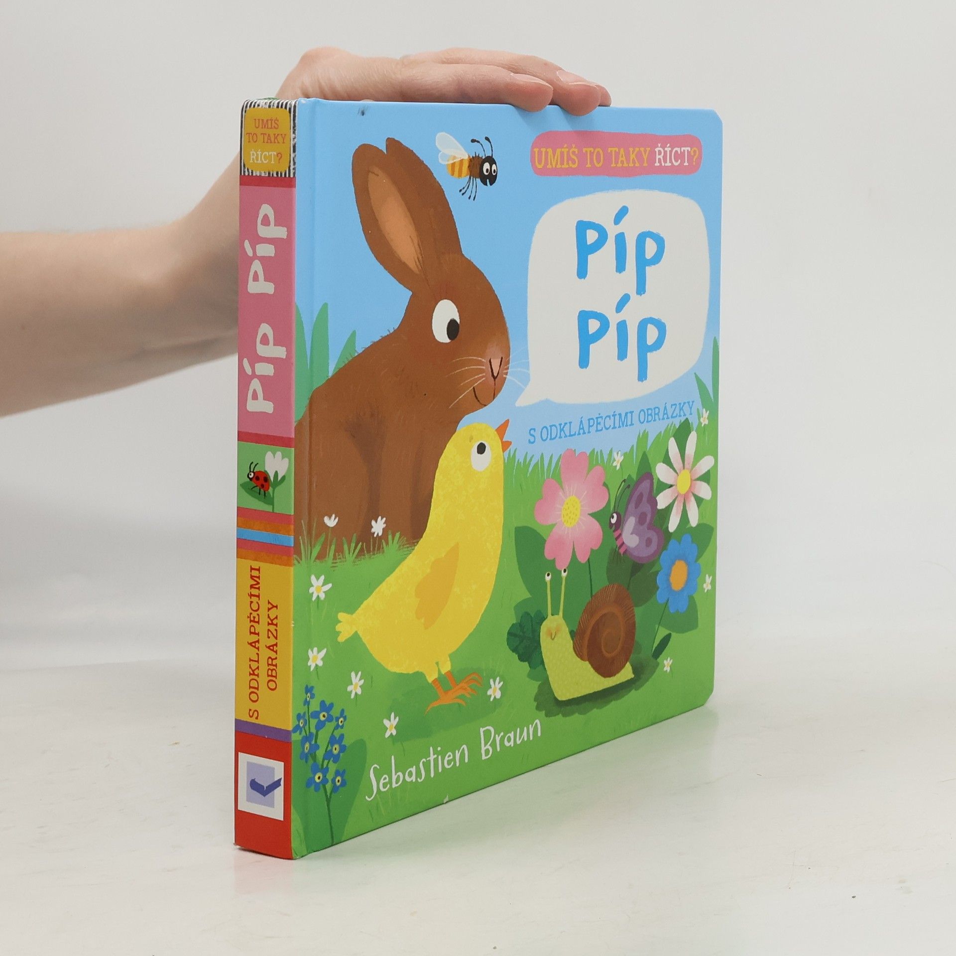 Sebastien Braun Umíš to taky říct? Píp píp