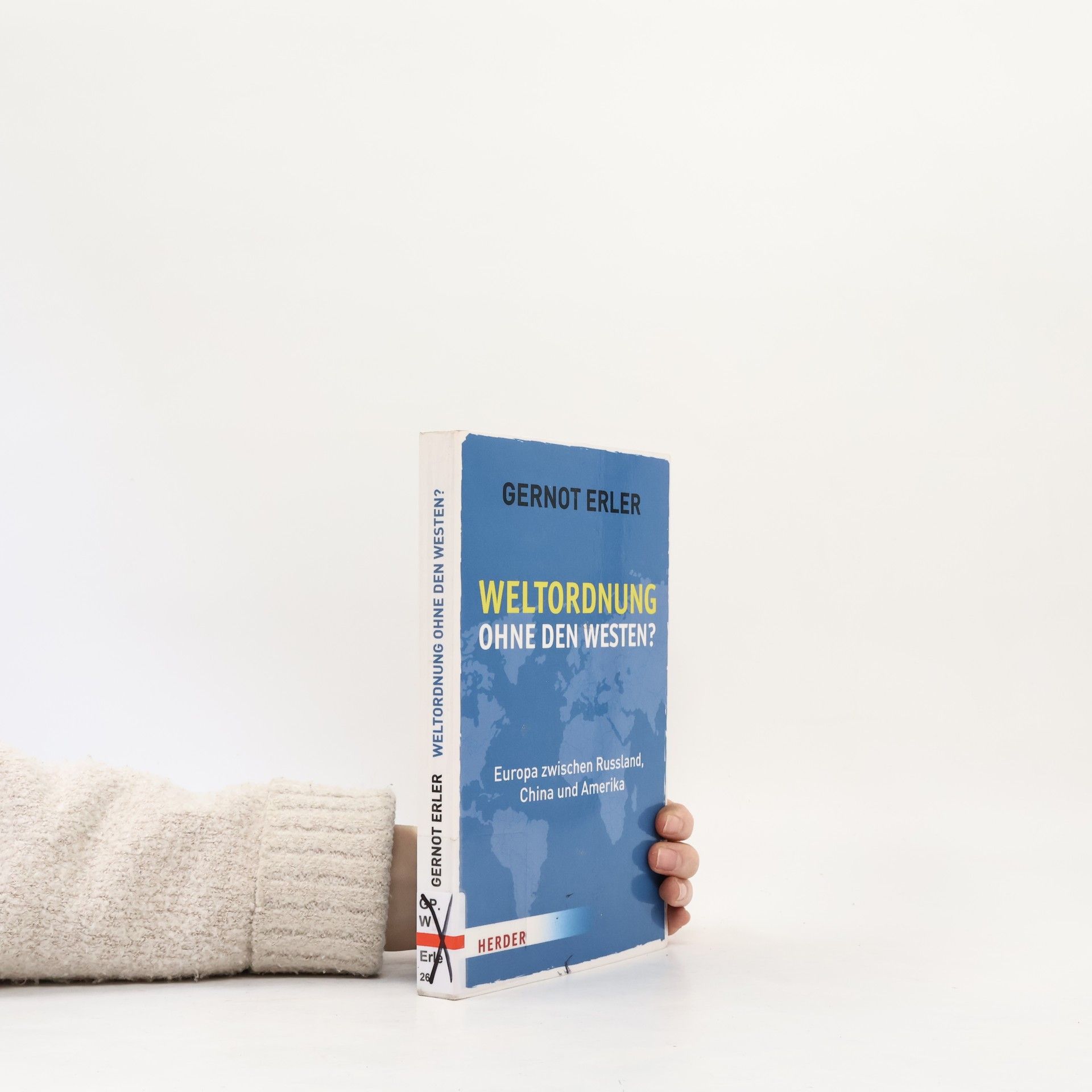 Gernot Erler Weltordnung ohne den Westen?