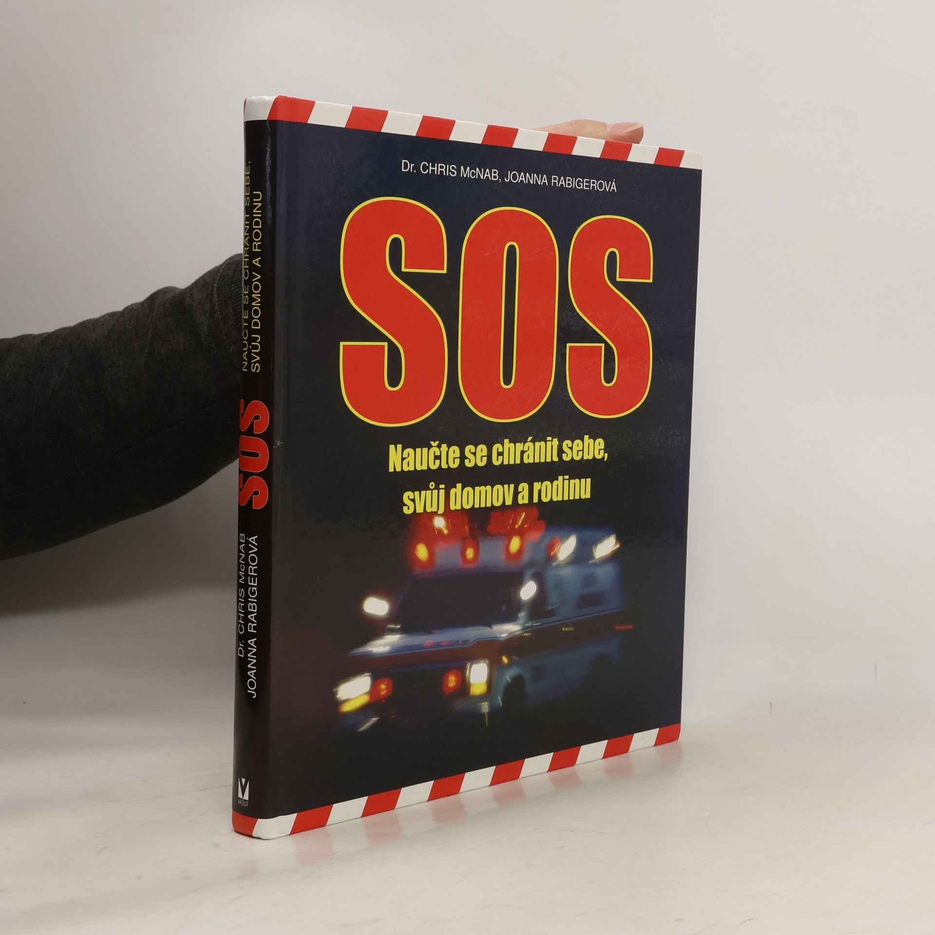 Chris McNab SOS. Naučte se chránit sebe, svůj domov a rodinu