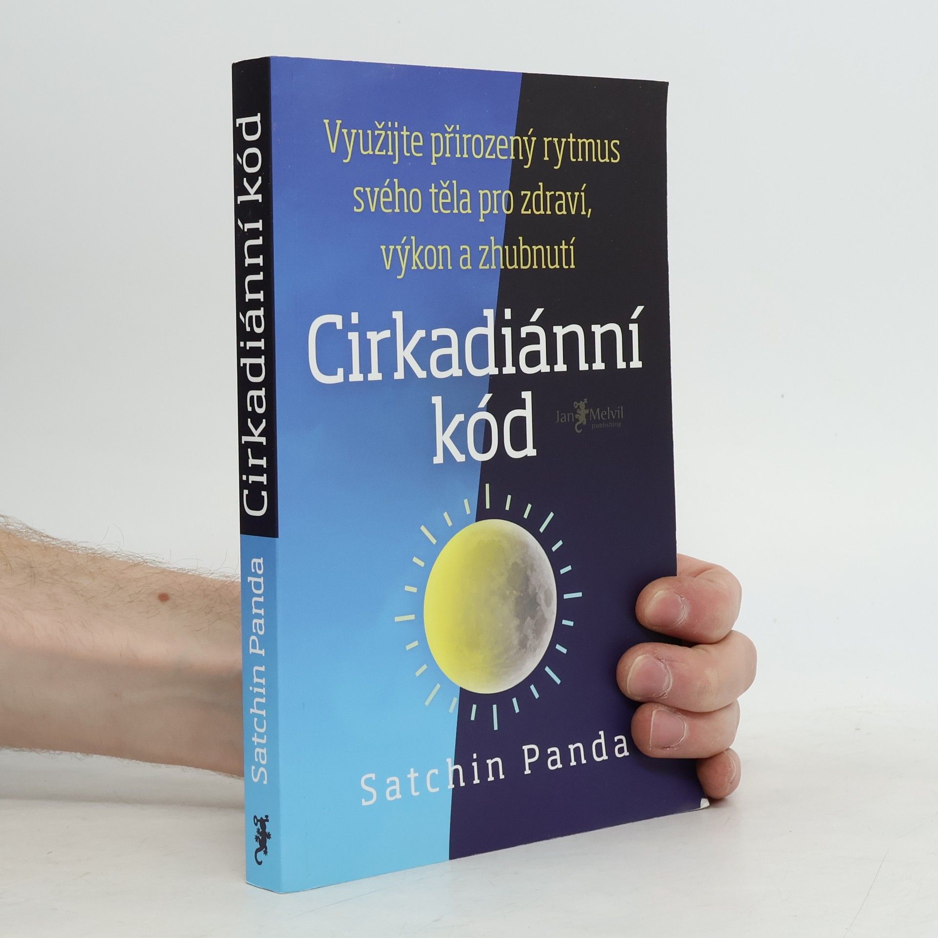 Satchin Panda, PhD Cirkadiánní kód