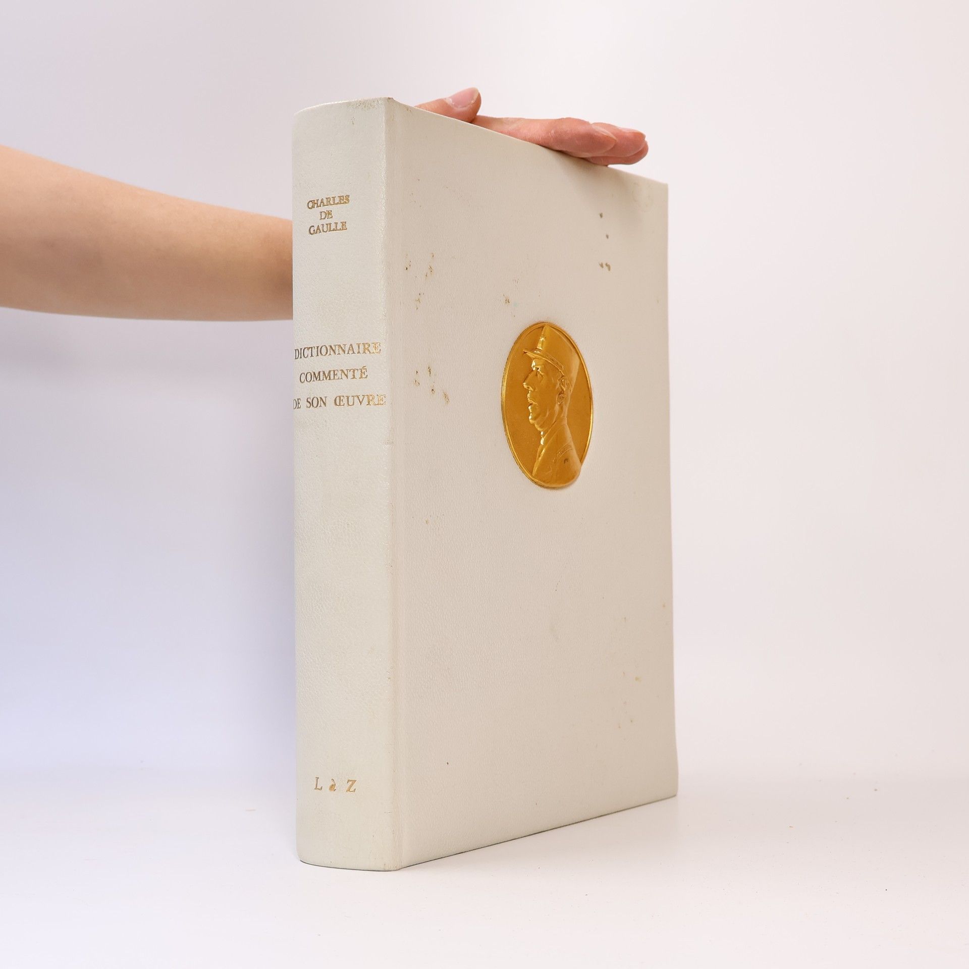 Dictionnaire commenté de l'oeuvre du général de Gaulle