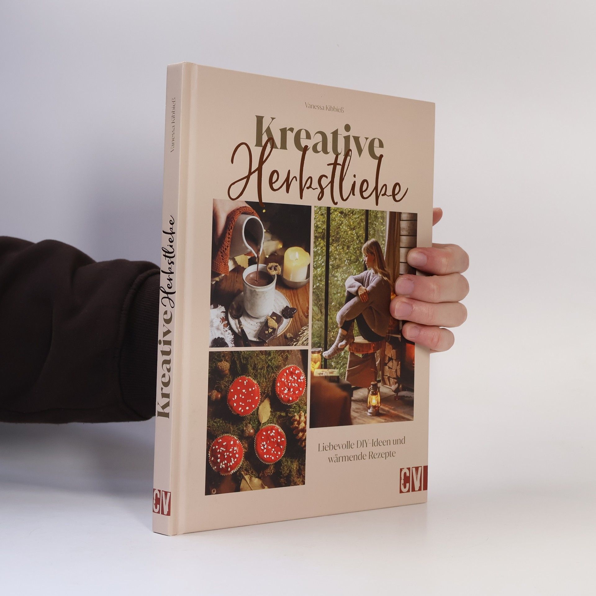 Vanessa Kibbieß Kreative Herbstliebe. Liebevolle DIY-Ideen und wärmende Rezepte