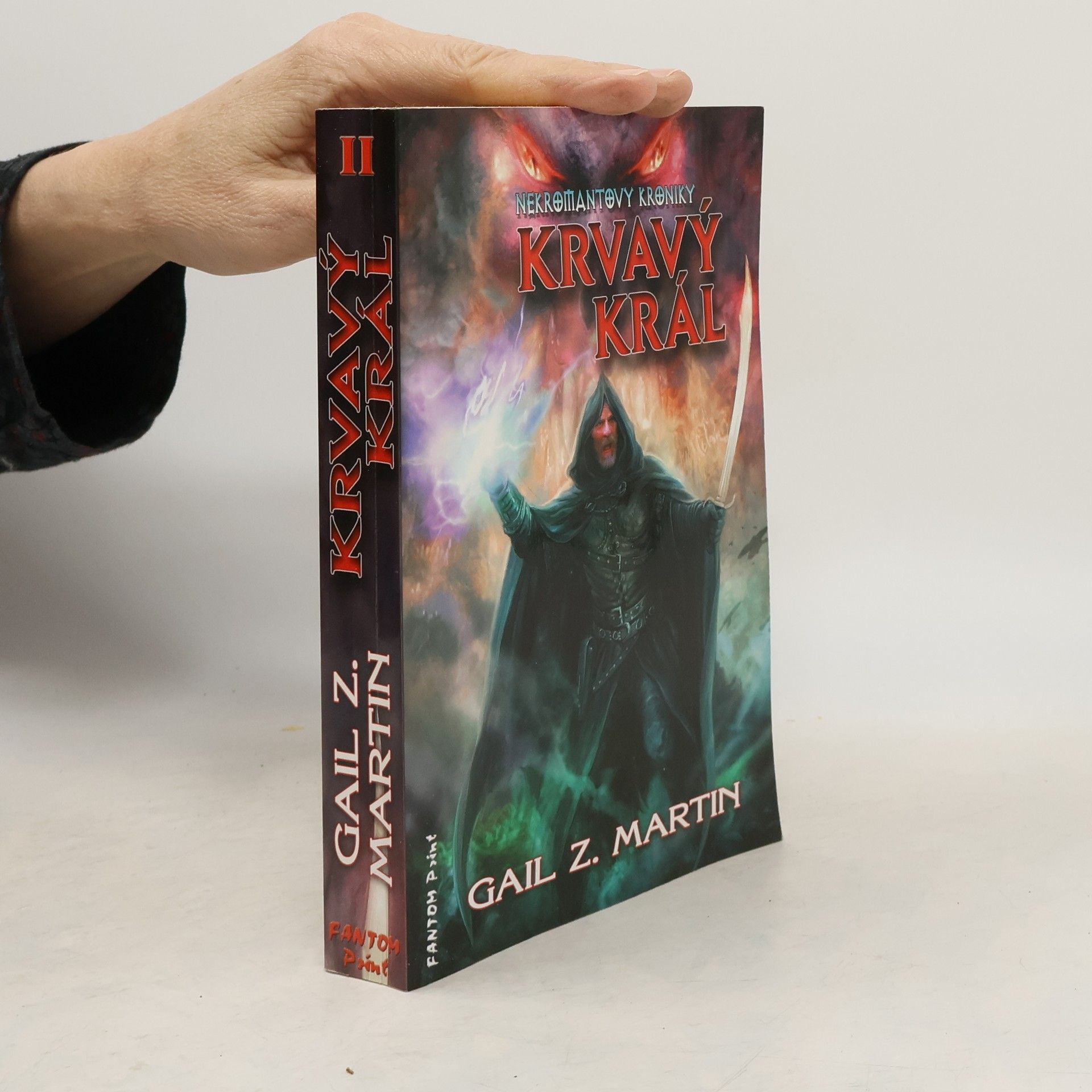 Gail Z. Martin Nekromantovy kroniky. Krvavý král. 2