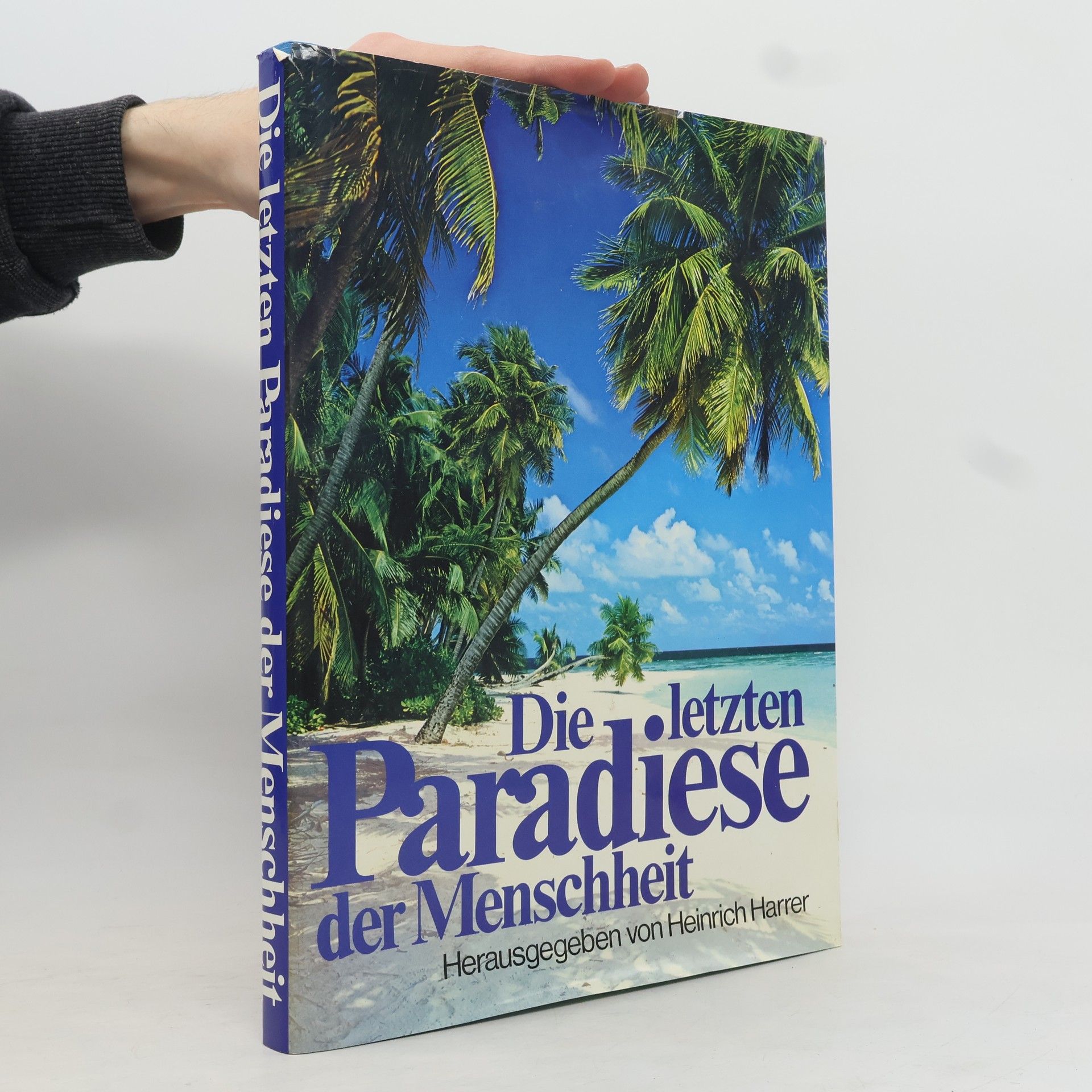 Heinrich Harrer Die letzten Paradiese der Menschheit