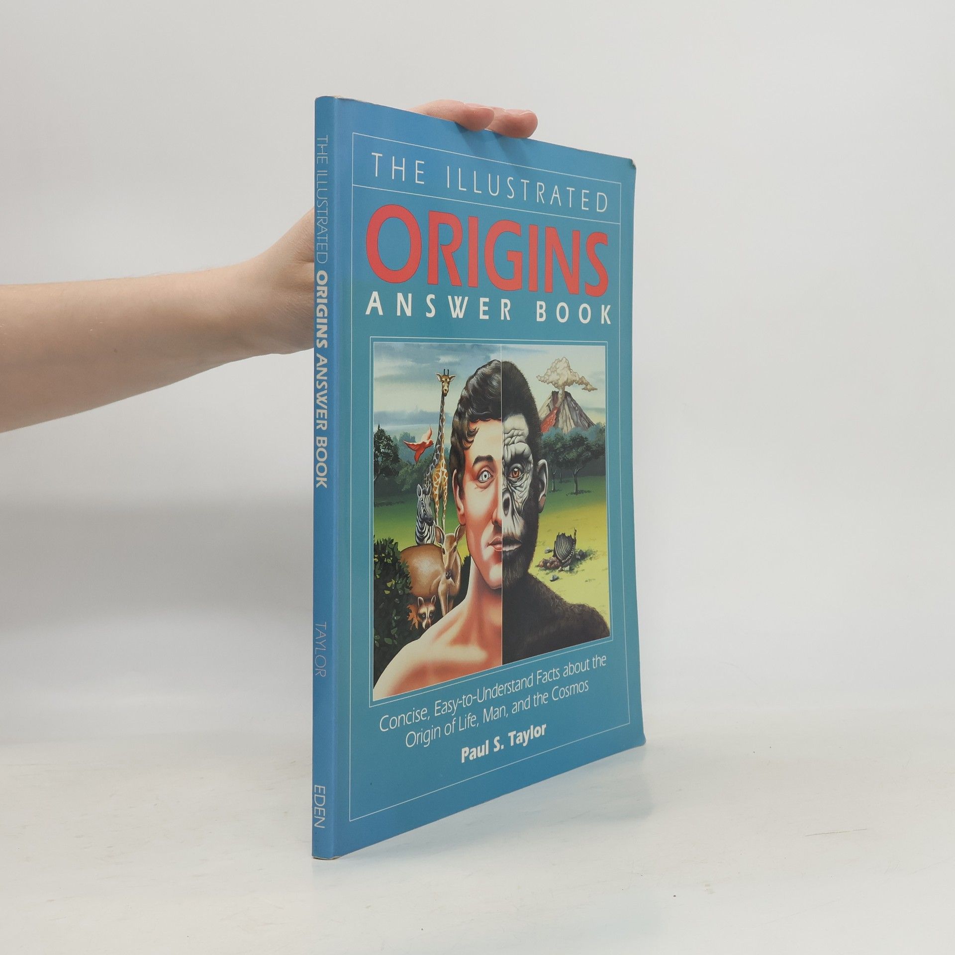 Paul Stanley Taylor The Illustrated Origins Answer Book