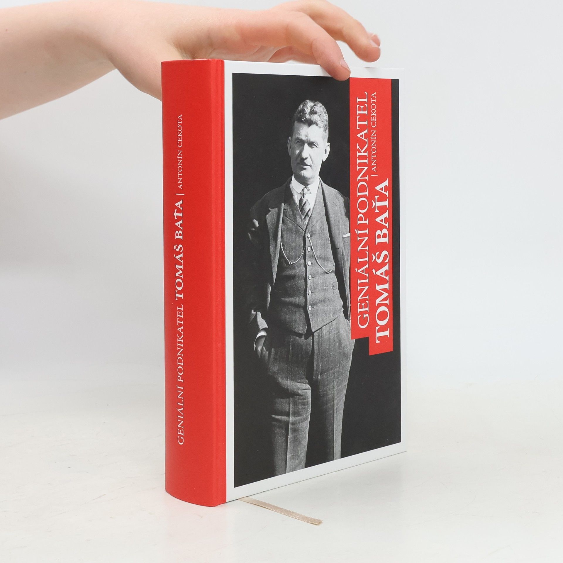 Antonín Cekota Geniální podnikatel Tomáš Baťa