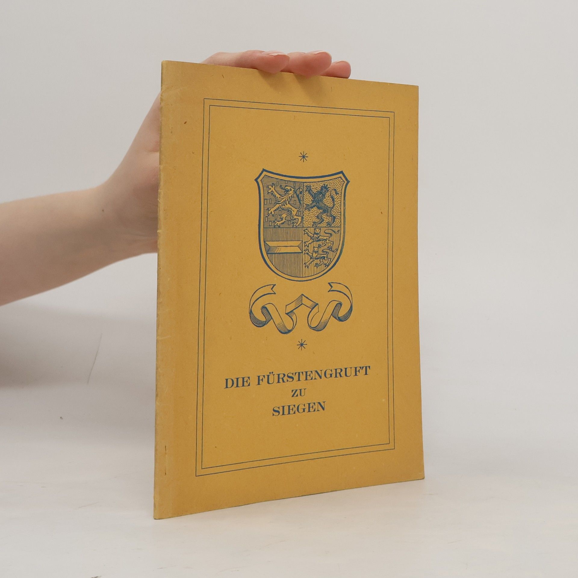 Alfred Lück Die Fürstengruft zu Siegen