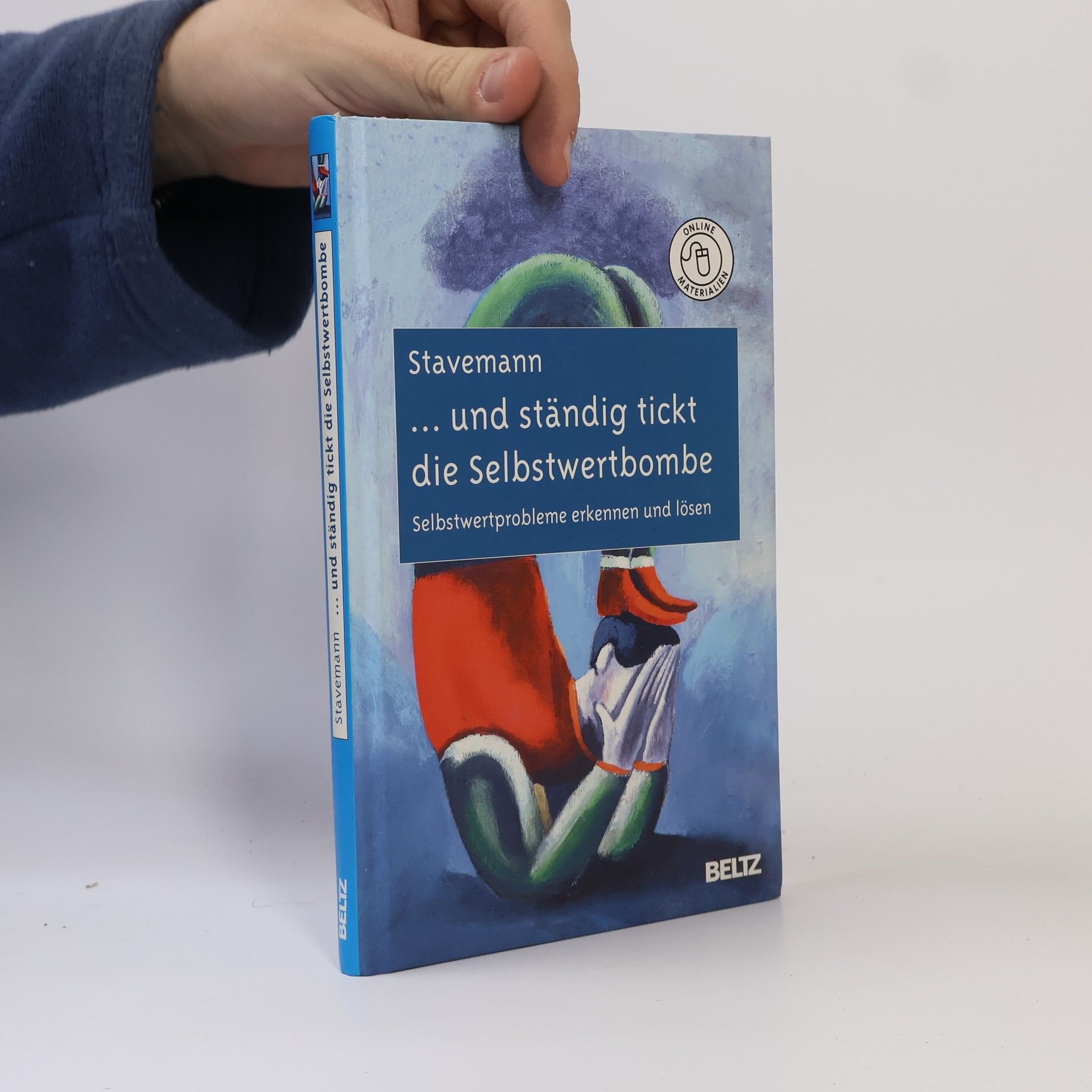 Harlich H. Stavemann ... und ständig tickt die Selbstwertbombe