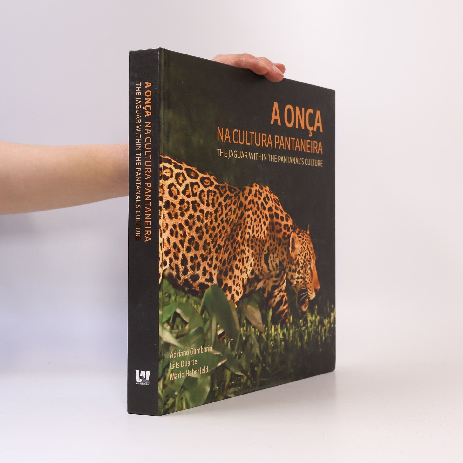 Adriano Gambarini A Onça na Cultura Pantaneira. The Jaguar Within the Pantanal’s Culture