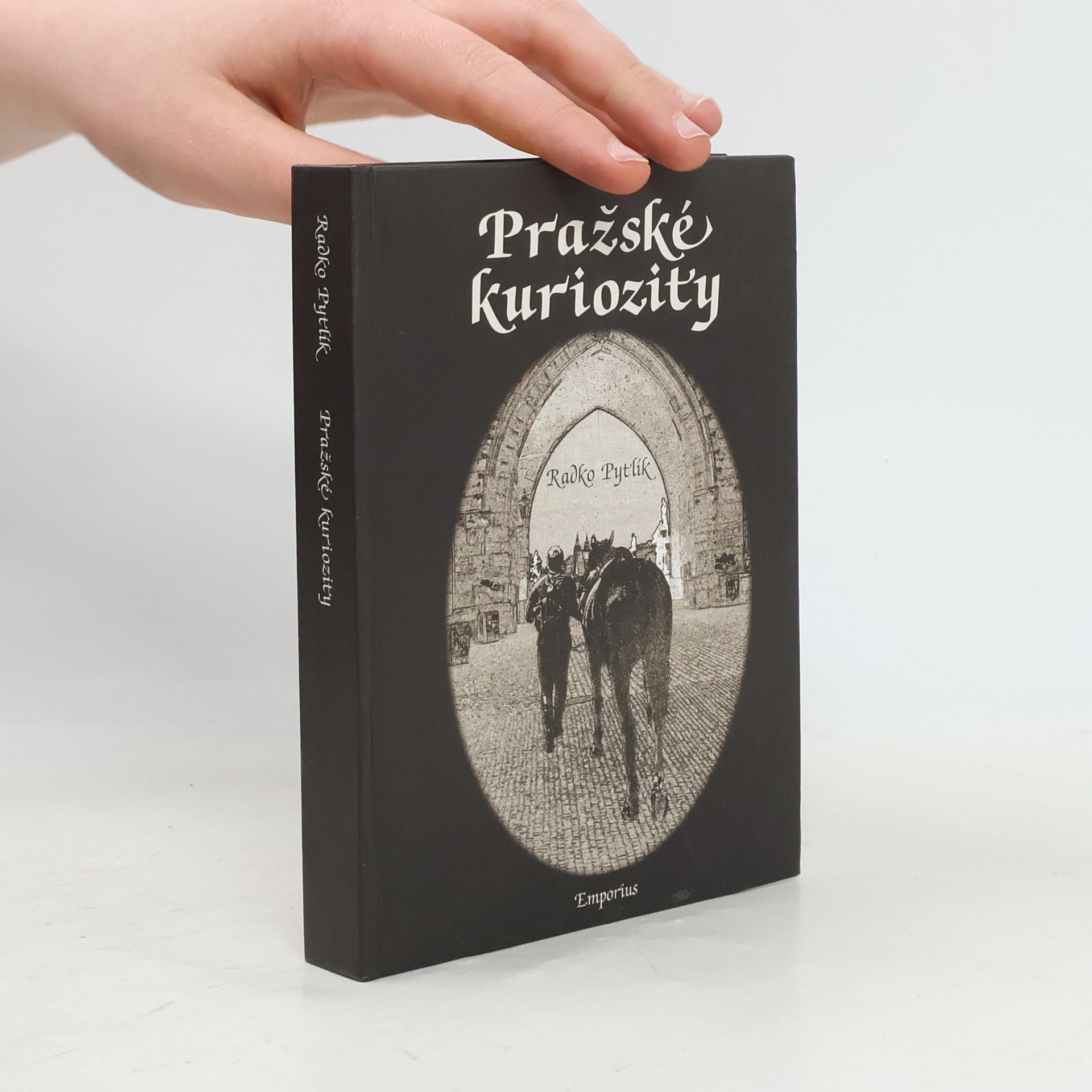 Radko Pytlík Pražské kuriozity