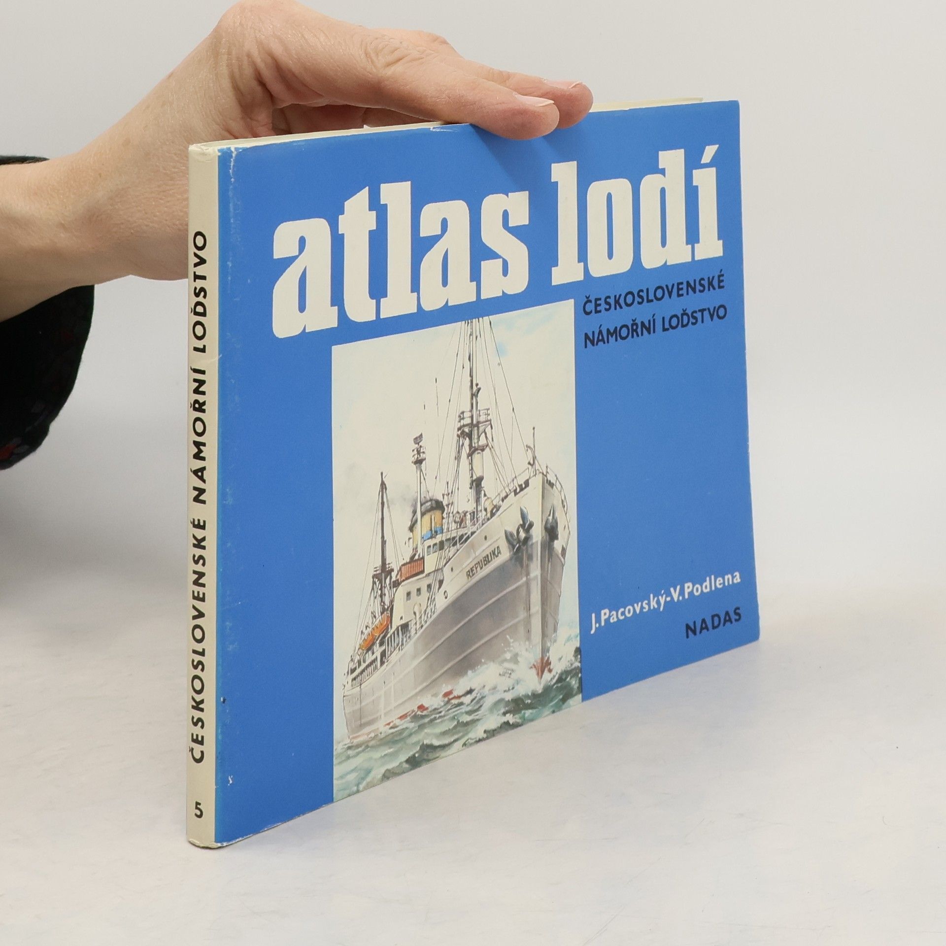 Vladimír Podlena Atlas lodí. Československé námořní loďstvo