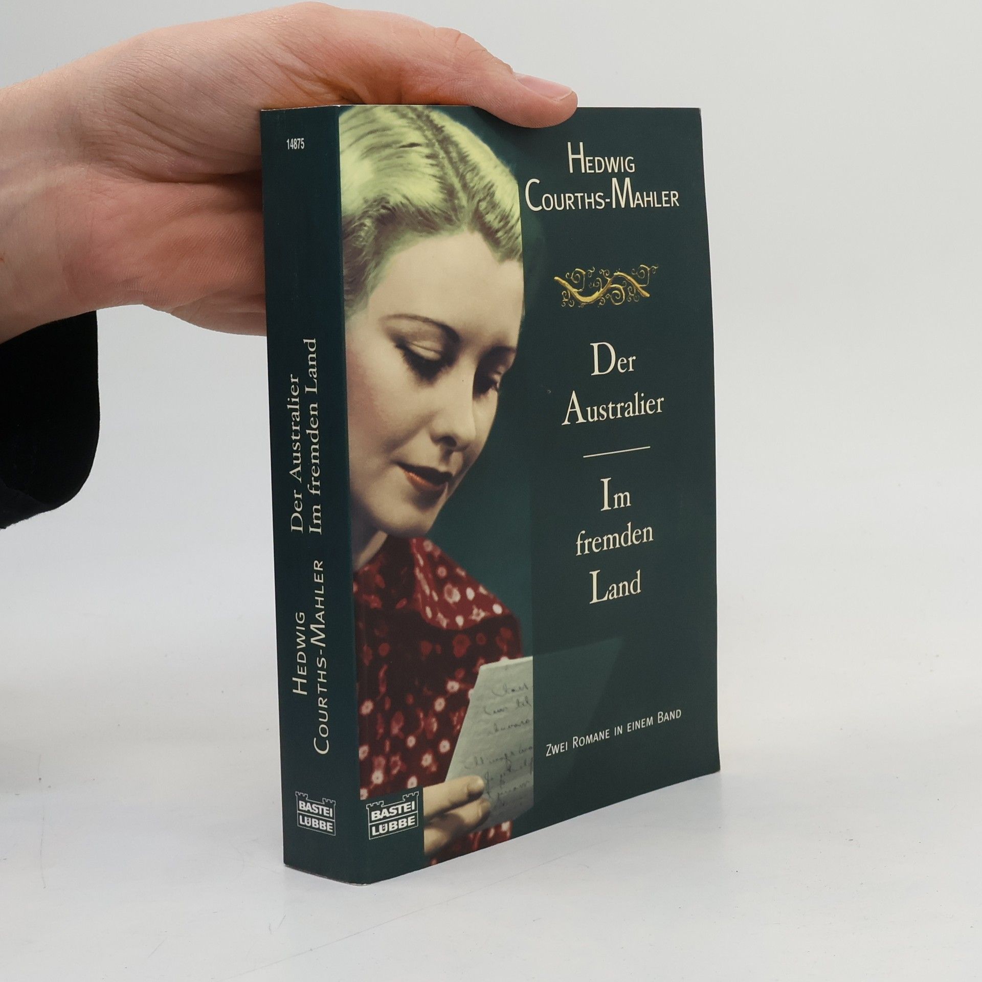 Hedwig Courths-Mahler Der Australier. Im fremden Land. Zwei Romane in e. Band