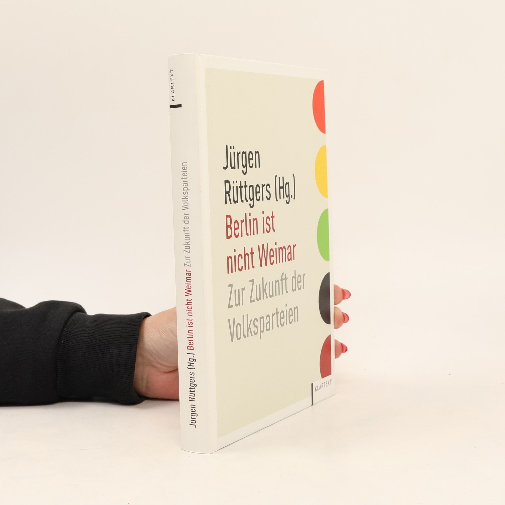 Jürgen Rüttgers Berlin ist nicht Weimar