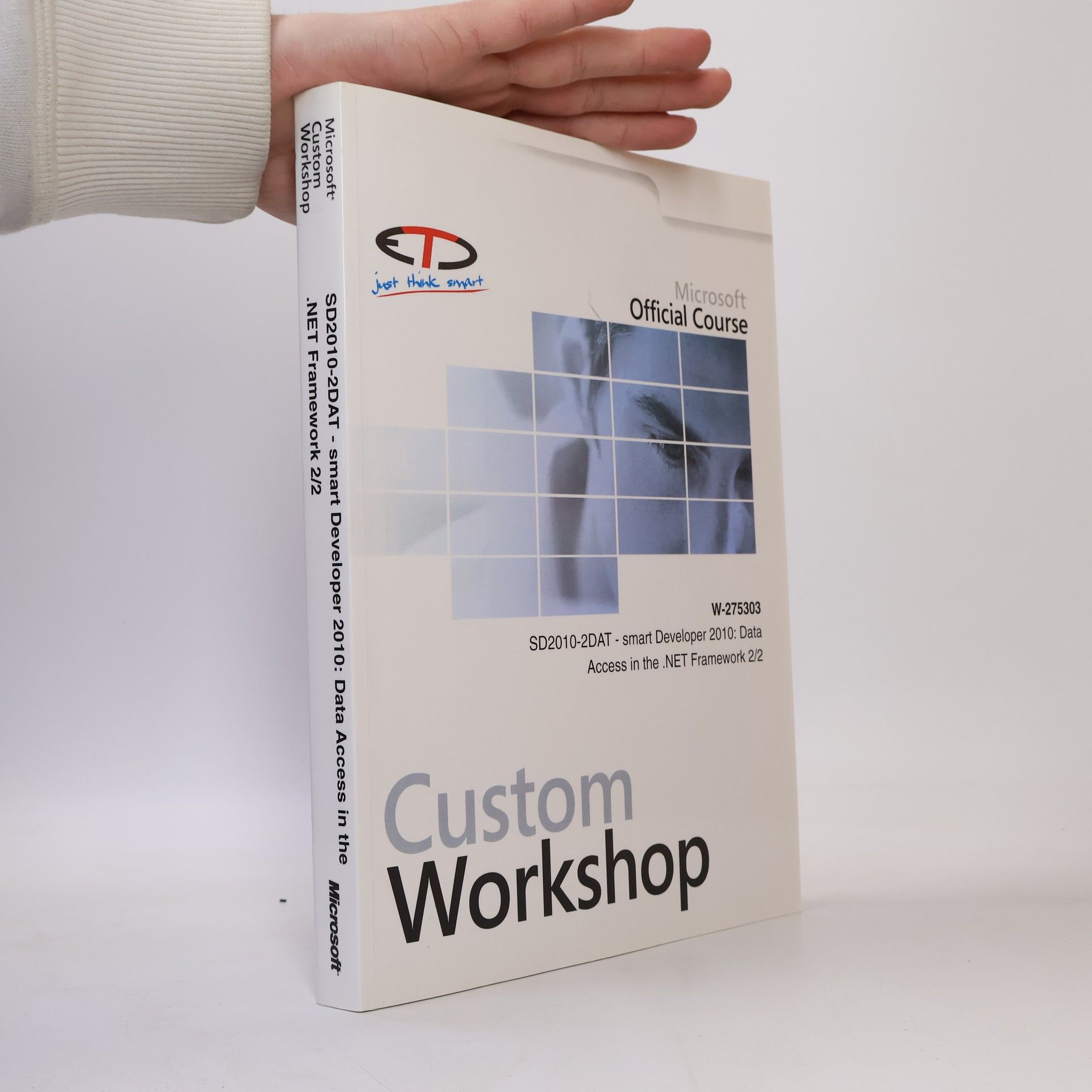 Autorenkollektiv Microsoft Custom Workshop. Official Course 2/2