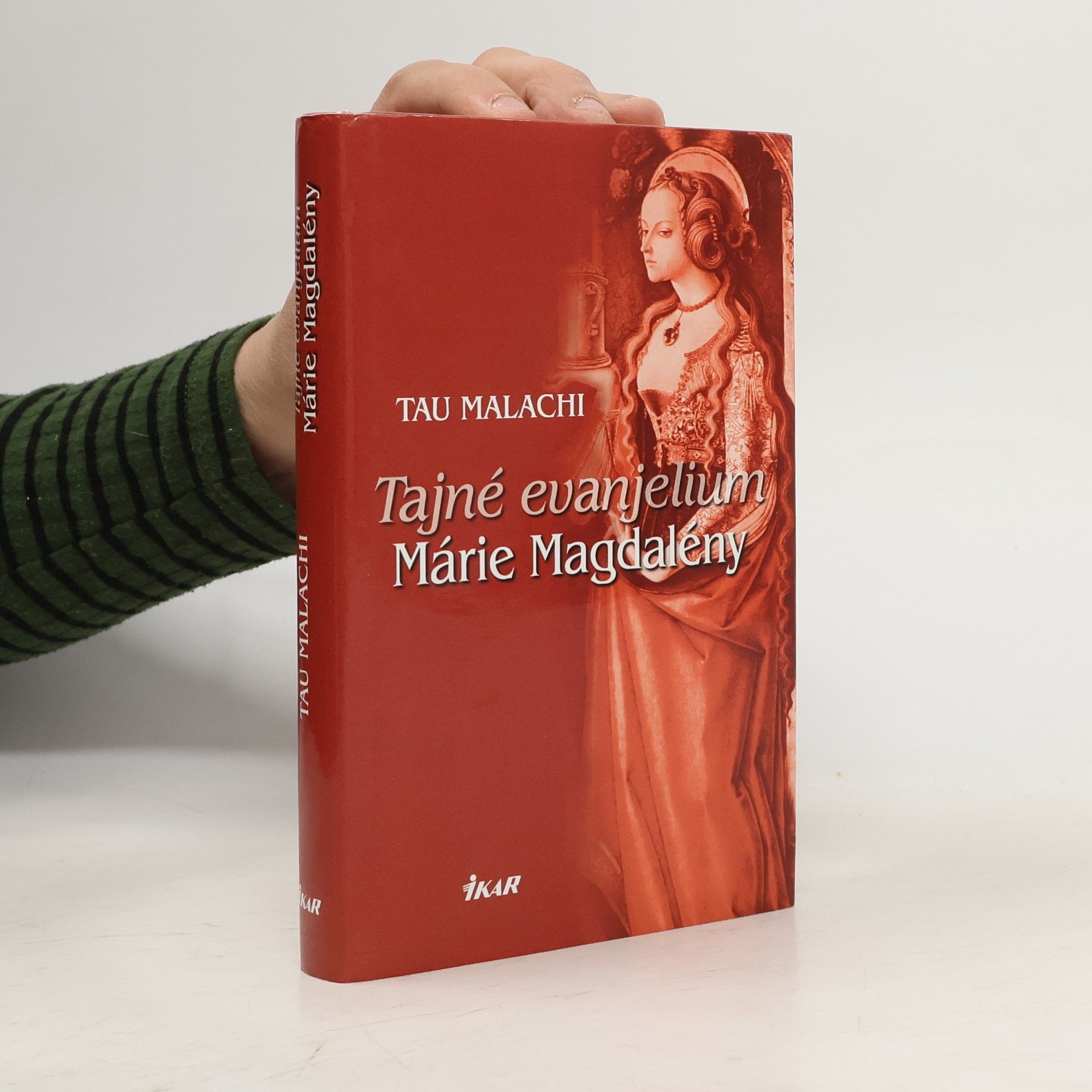 Tau Malachi Tajné evanjelium Márie Magdalény