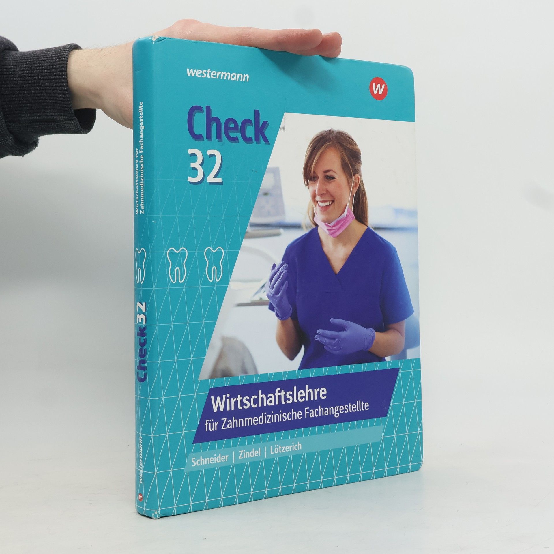 Peter J. Schneider Check 32. Wirtschaftslehre für Zahnmedizinische Fachangestellte